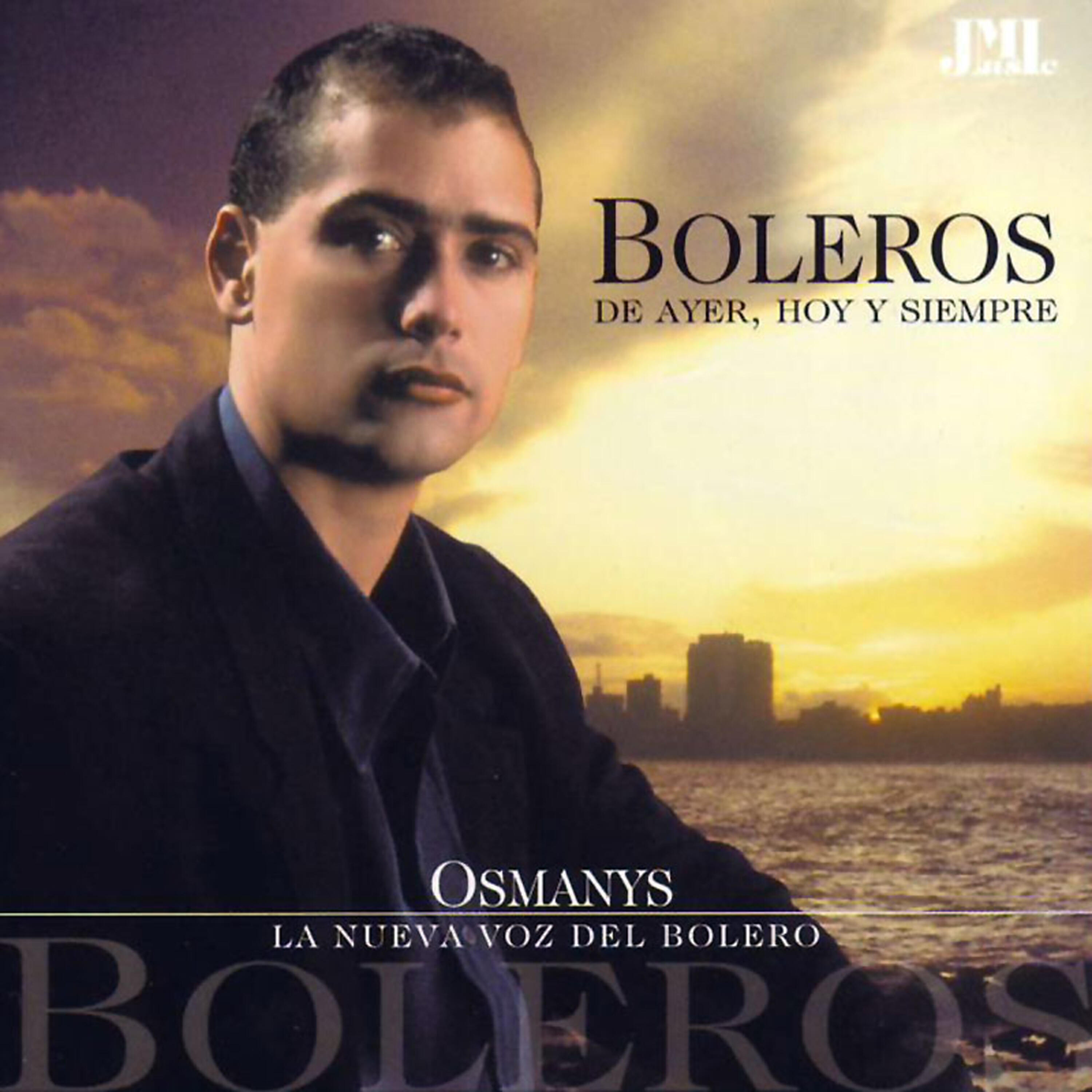 Релиз Boleros De Ayer, Hoy Y Siempre. Unforgettable Boleros.