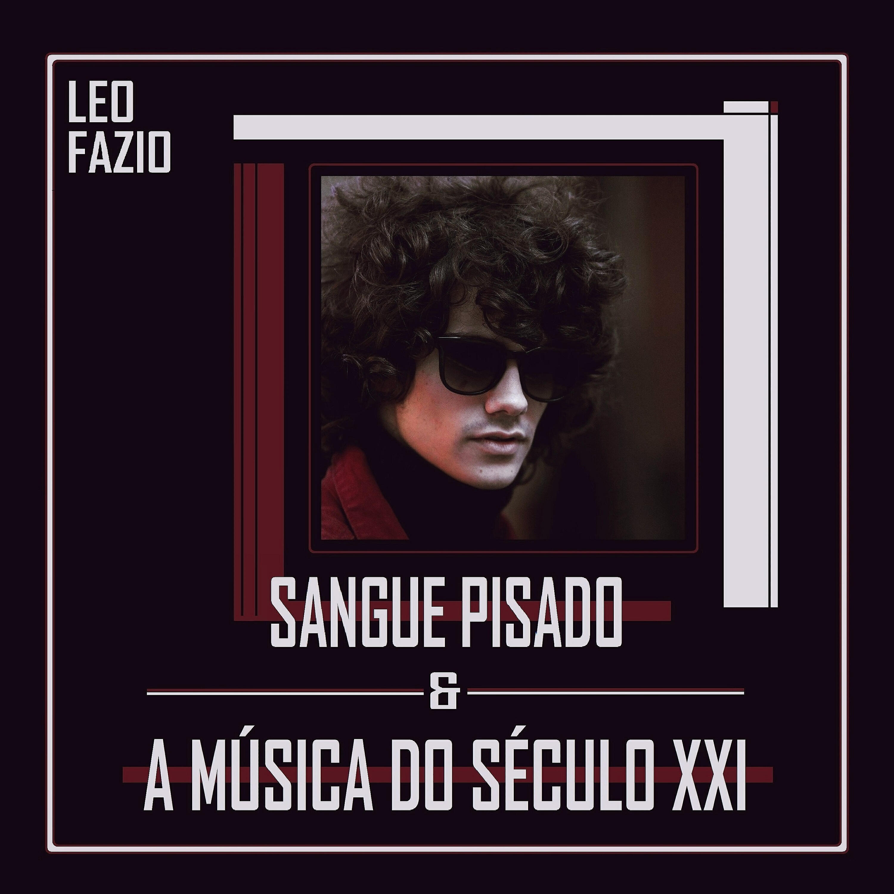 Релиз Sangue Pisado & A Música do Século Xxi
