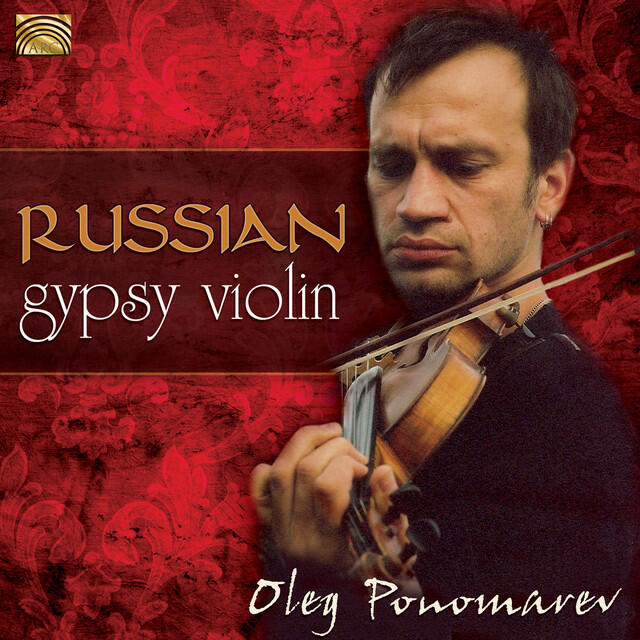 Релиз Oleg Ponomarev: Master of the Russian Gypsy Violin