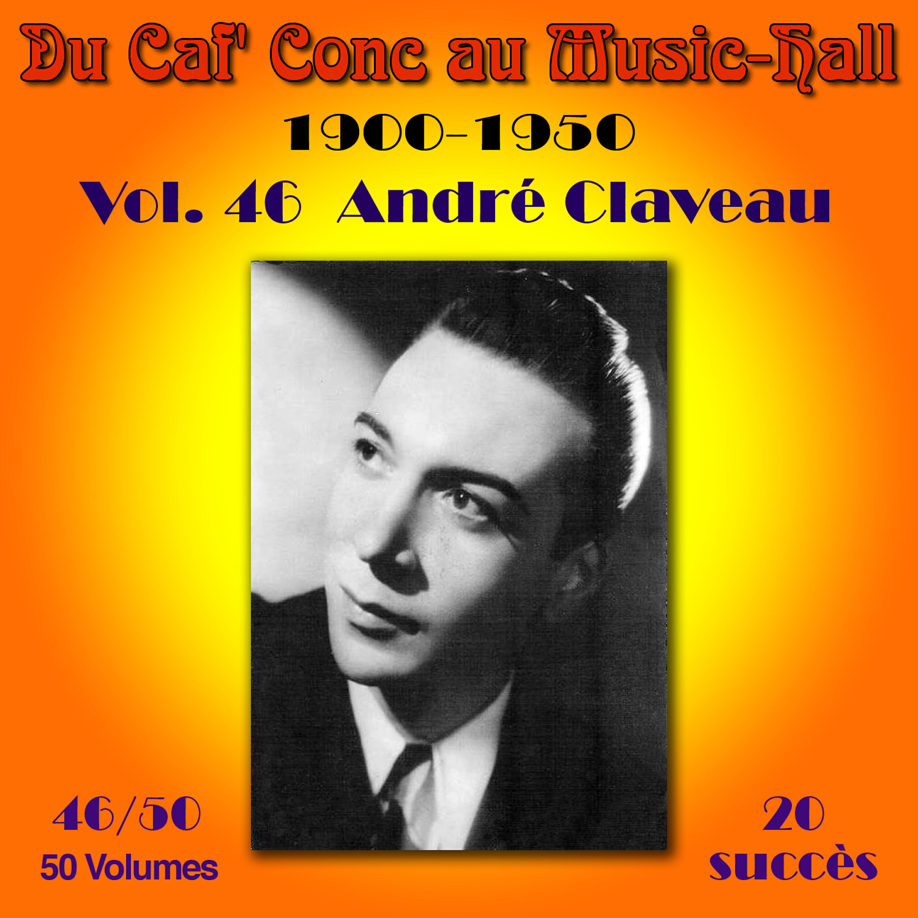 Релиз Du Caf' Conc au Music-Hall (1900-1950) en 50 volumes - Vol. 46/50