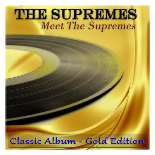 Релиз Meet the Supremes (Classic Album - Gold Edition)