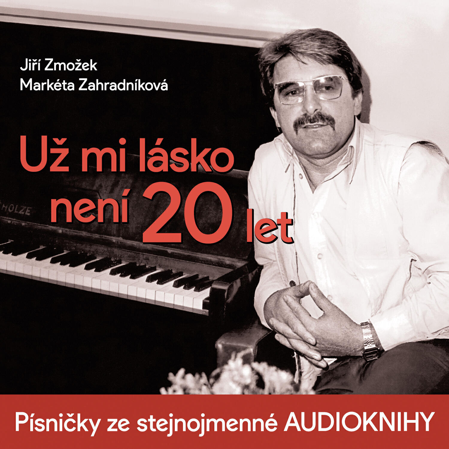 Релиз Už mi lásko není 20 let (Písničky ze stejnojmenné audioknihy)