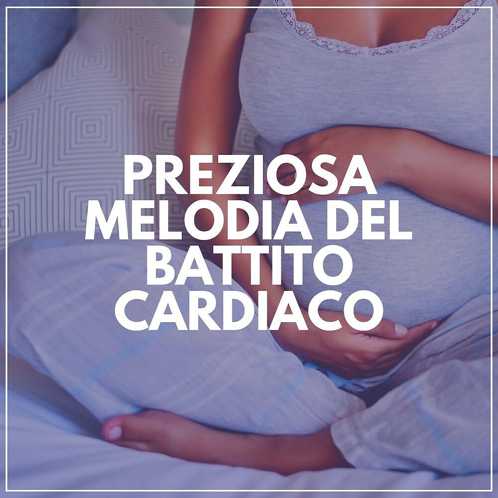 Релиз Preziosa Melodia Del Battito Cardiaco