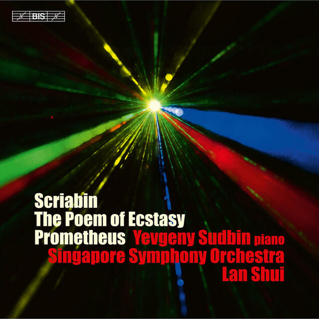 Релиз Scriabin: The Poem of Ecstasy, Op. 54, Prometheus, Op. 60 & Piano Sonata No. 5, Op. 53