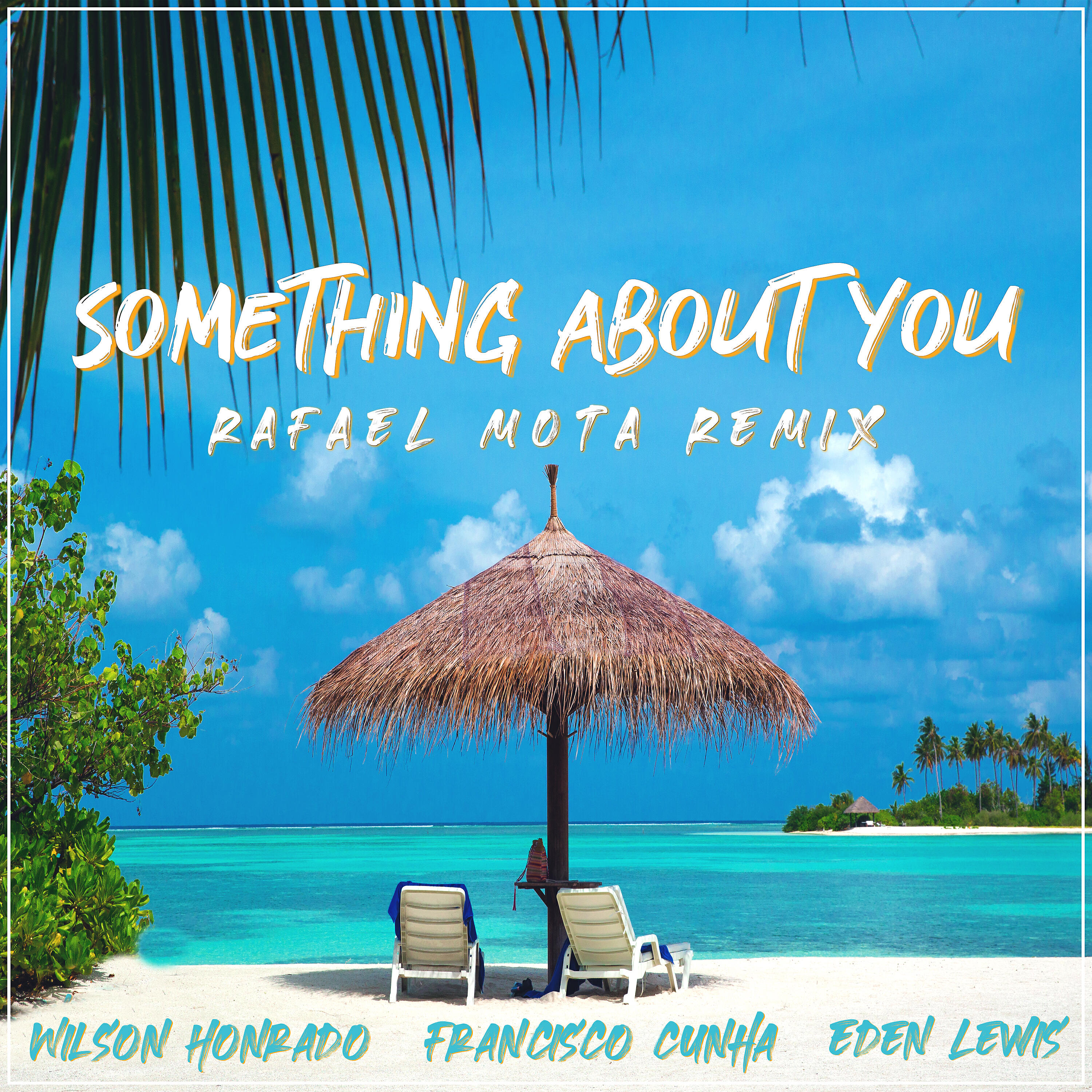 Релиз Something About You (Rafael Mota Remix)