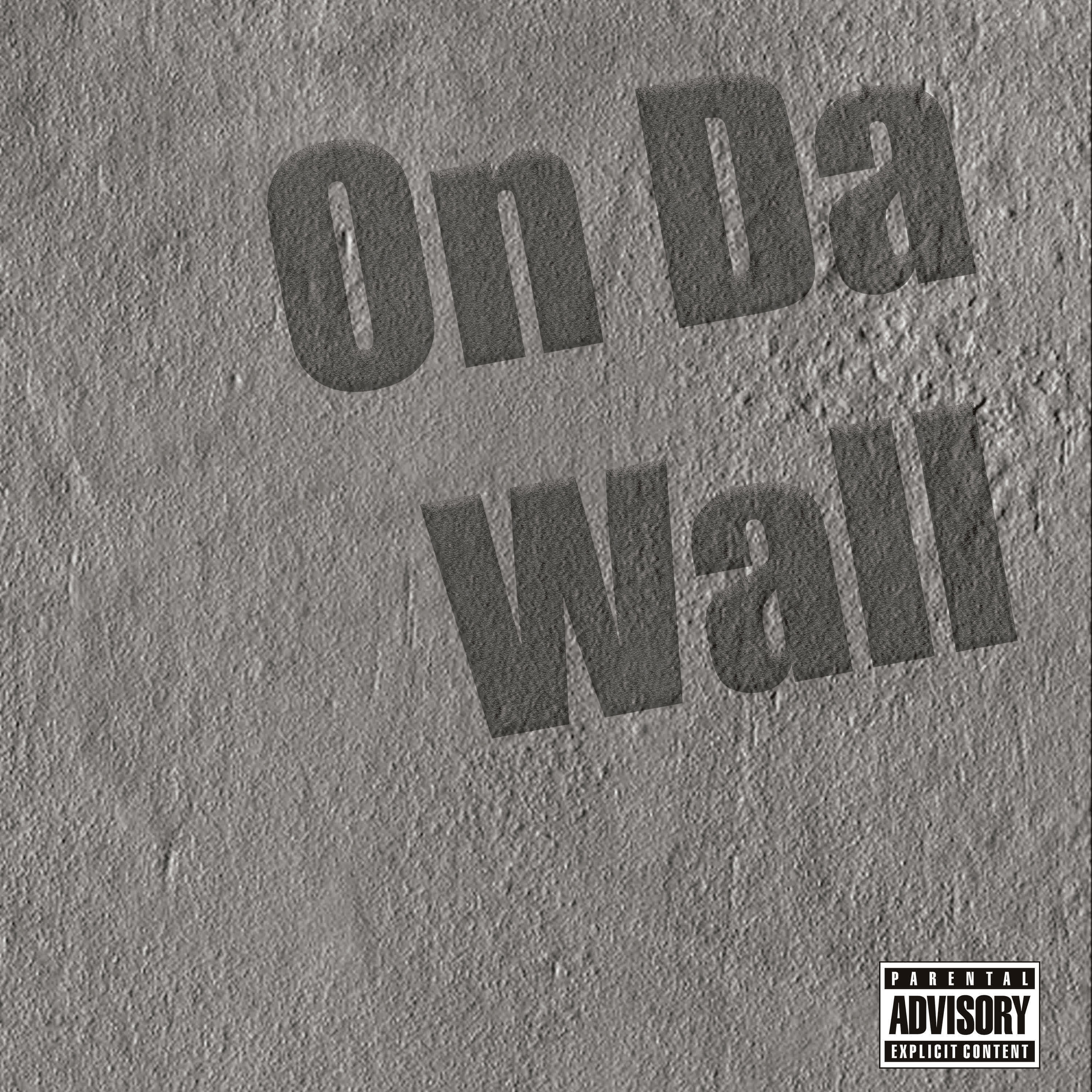 Релиз On Da Wall