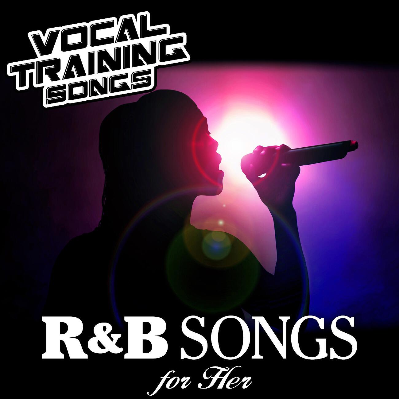 Релиз R&B Songs for Her - Vocal Training Songs