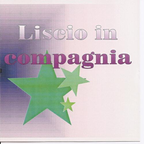 Релиз Liscio In Compagnia