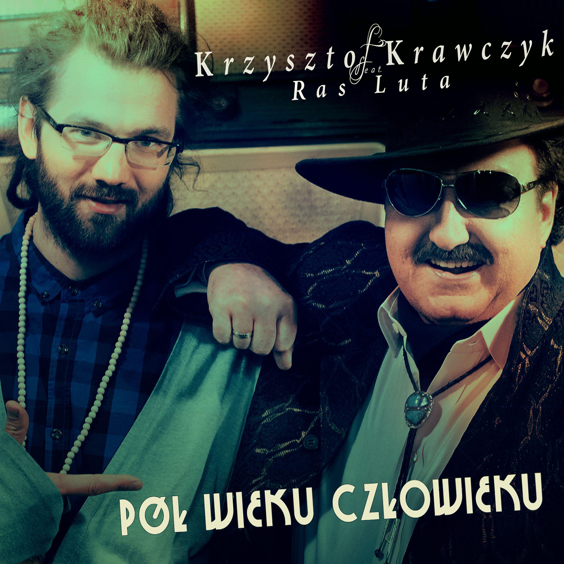 Релиз Pol Wieku Czlowieku (feat. Ras Luta)