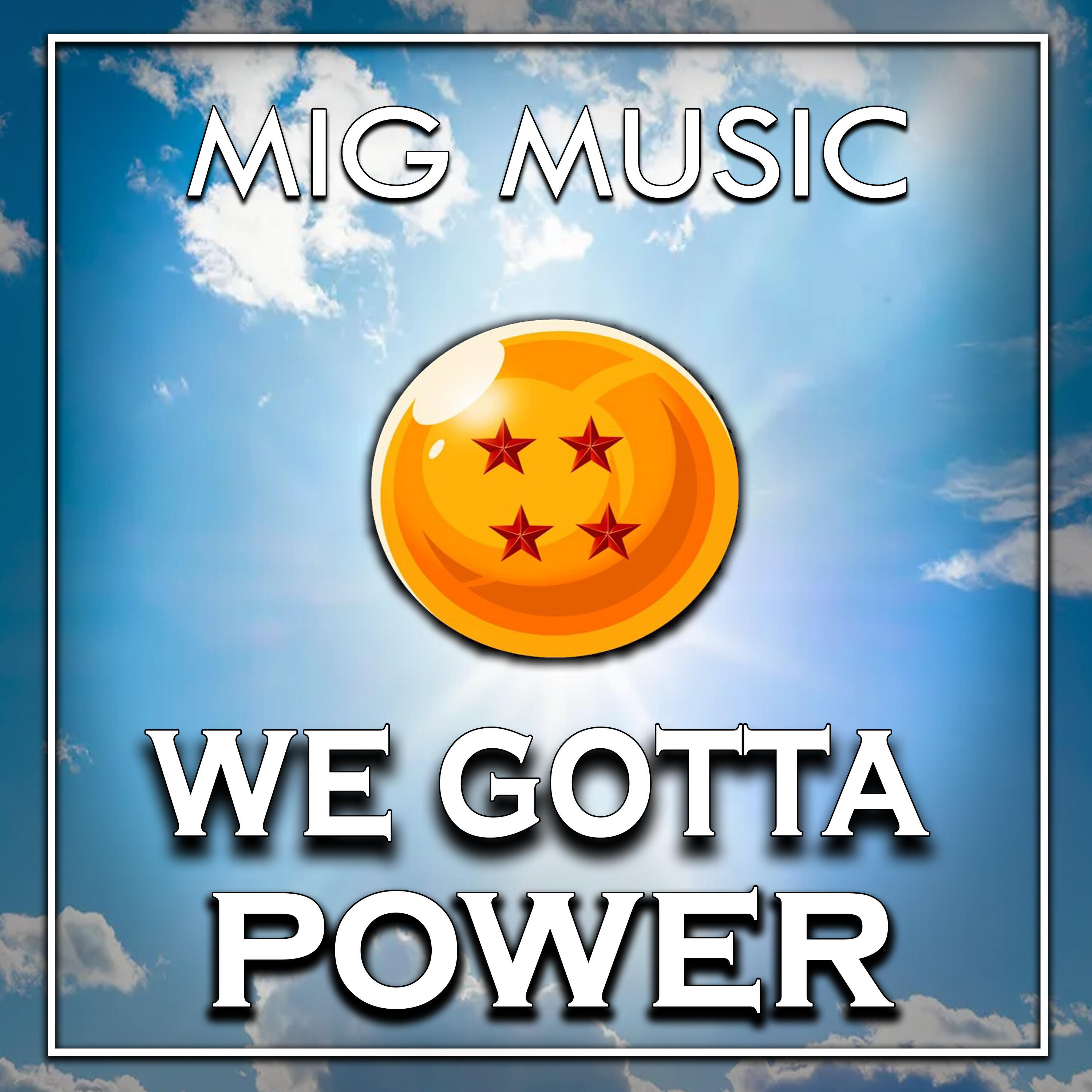 Релиз We Gotta Power