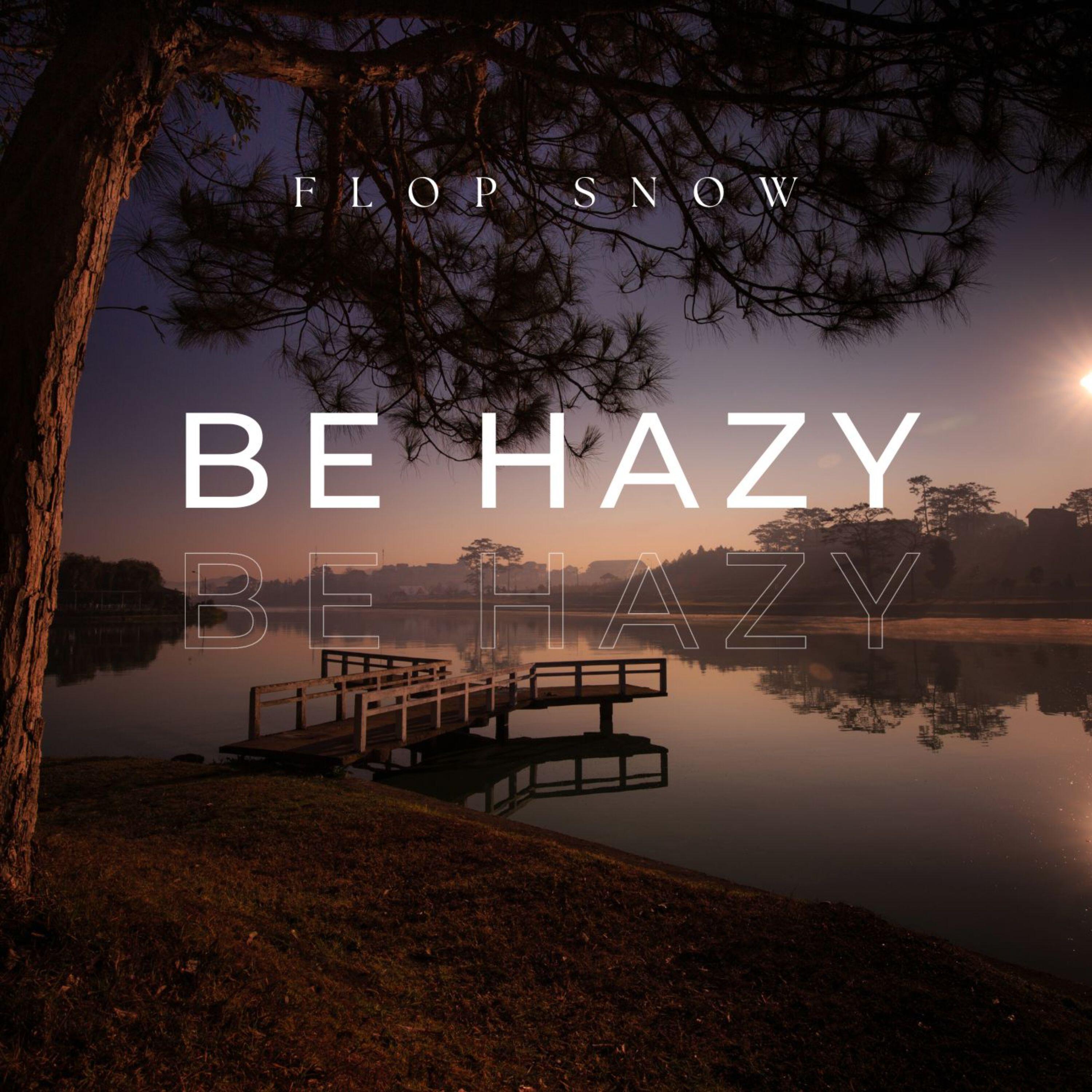 Релиз BE HAZY