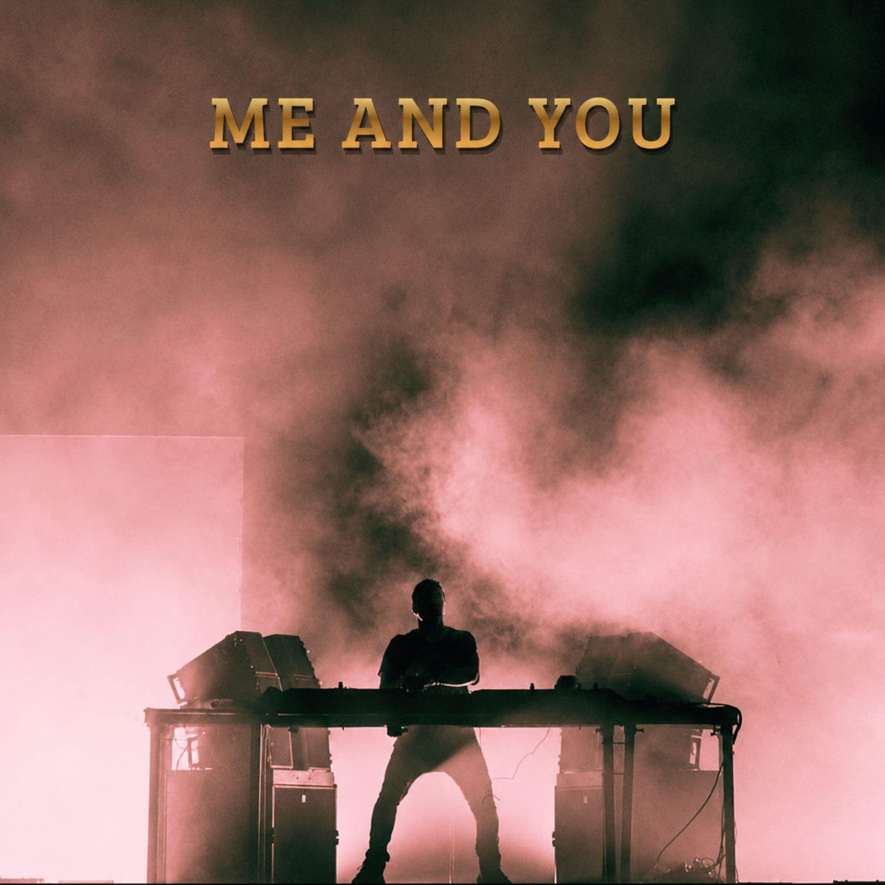 Релиз Me And You