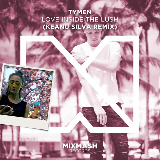 Релиз Love Inside The Lush (Keanu Silva Remix)