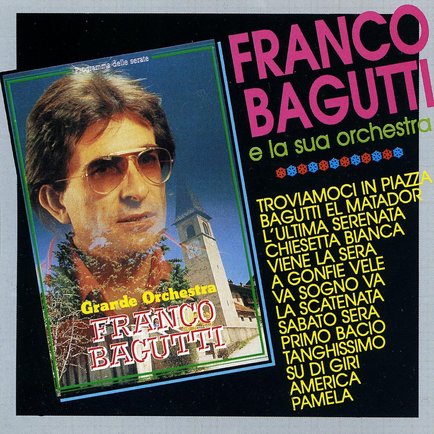 Релиз Franco Bagutti E La Sua Orchestra