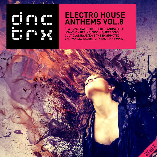 Релиз Electro House Anthems Vol.8 (Deluxe Edition)