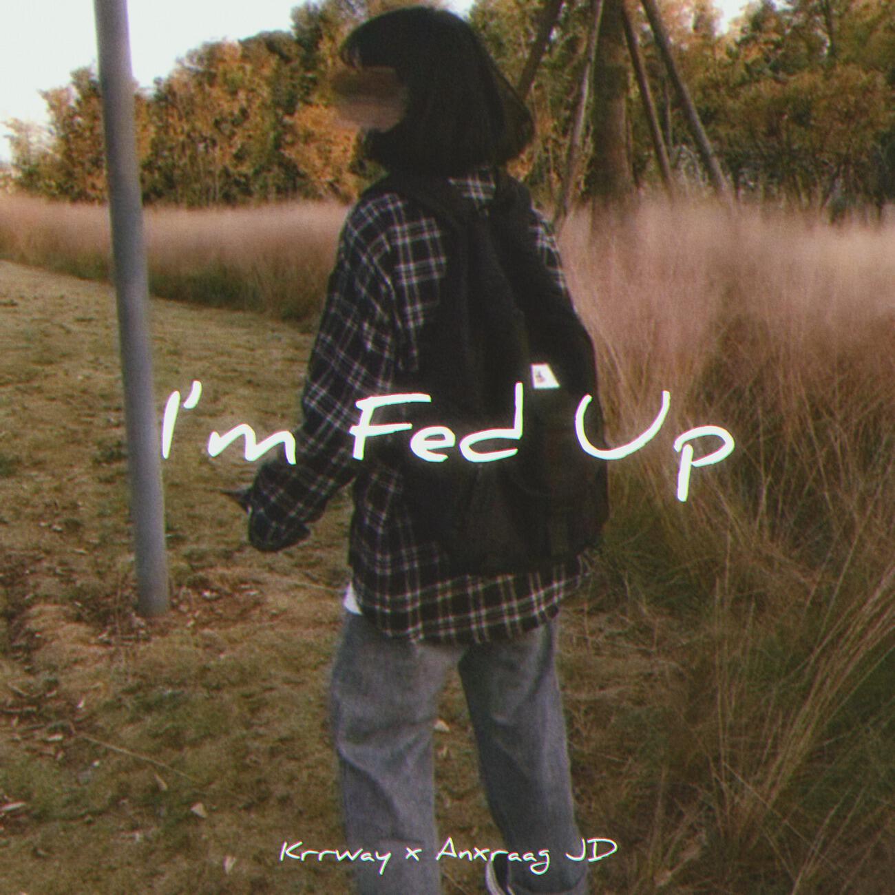 Трек I'm Fed Up
