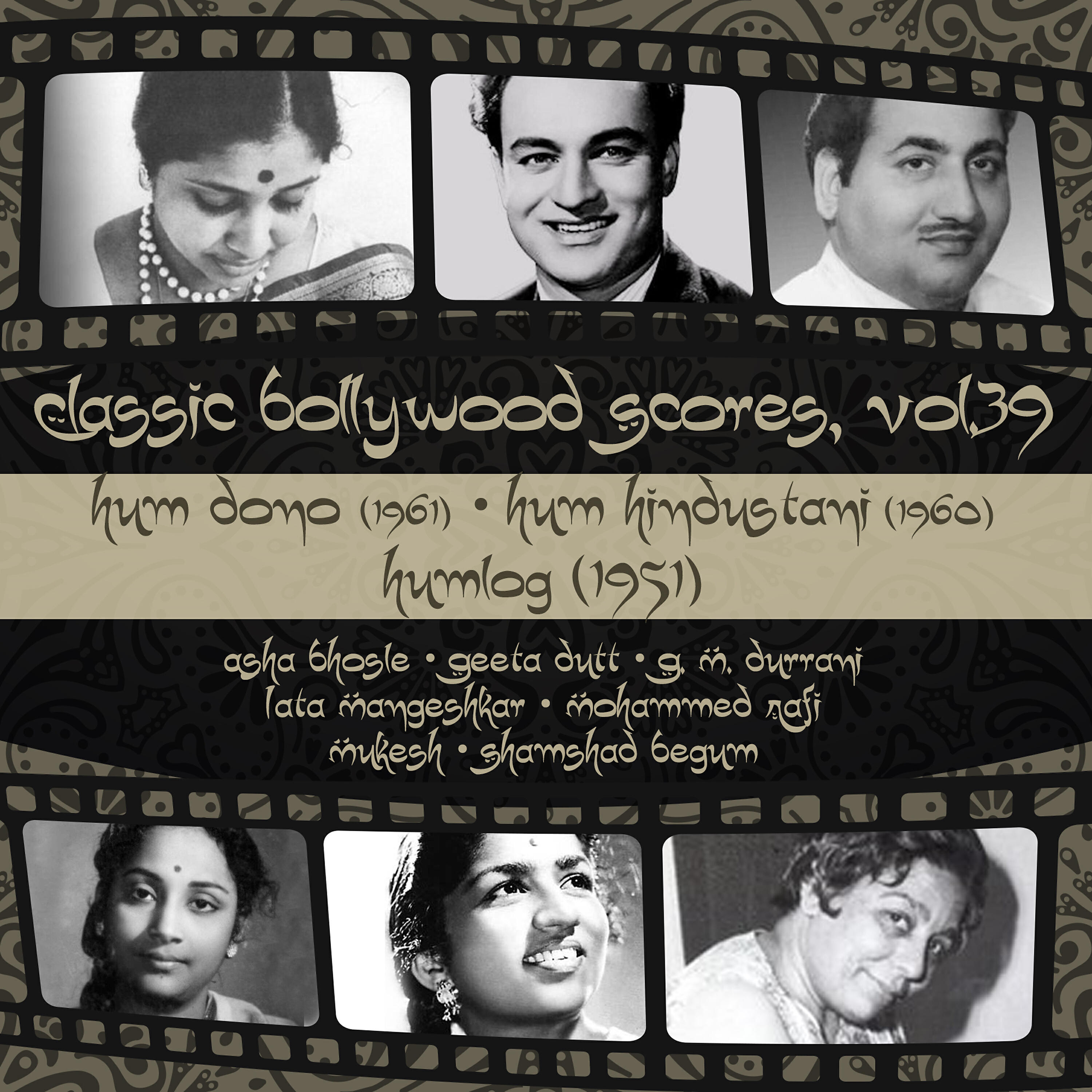 Релиз Classic Bollywood Scores, Vol. 39: Hum Dono (1961), Hum Hindustani [1960], Humlog [1951]