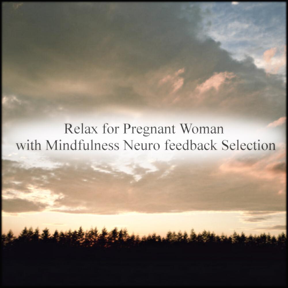 Релиз Relax For Pregnant Woman