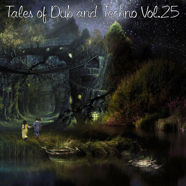 Релиз Tales of Dub and Techno, Vol. 25
