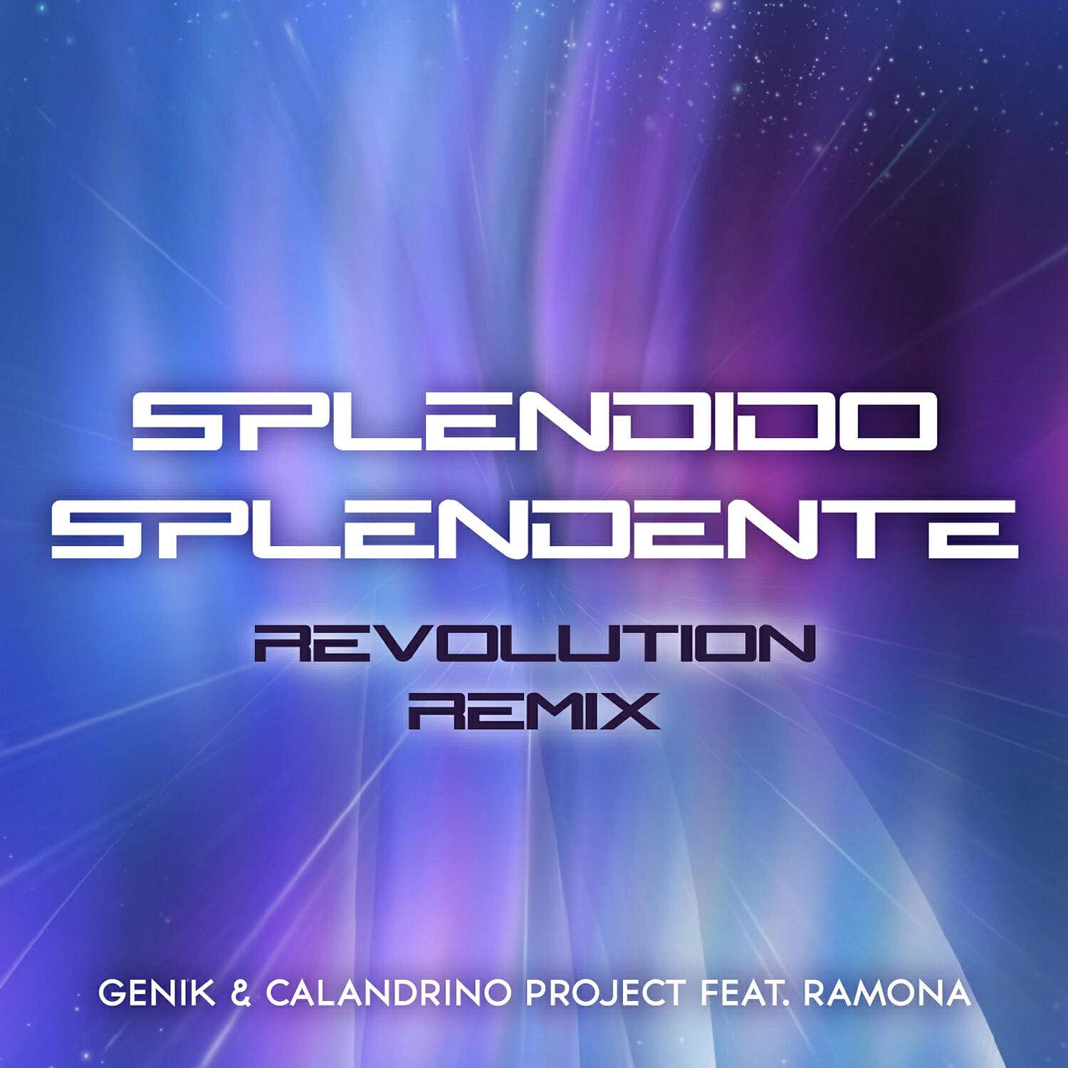 Релиз Splendido Splendente ( Revolution Remix )