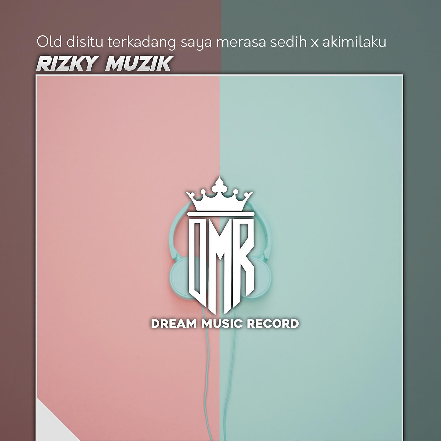 Релиз Old disitu terkadang saya merasa sedih x akimilaku