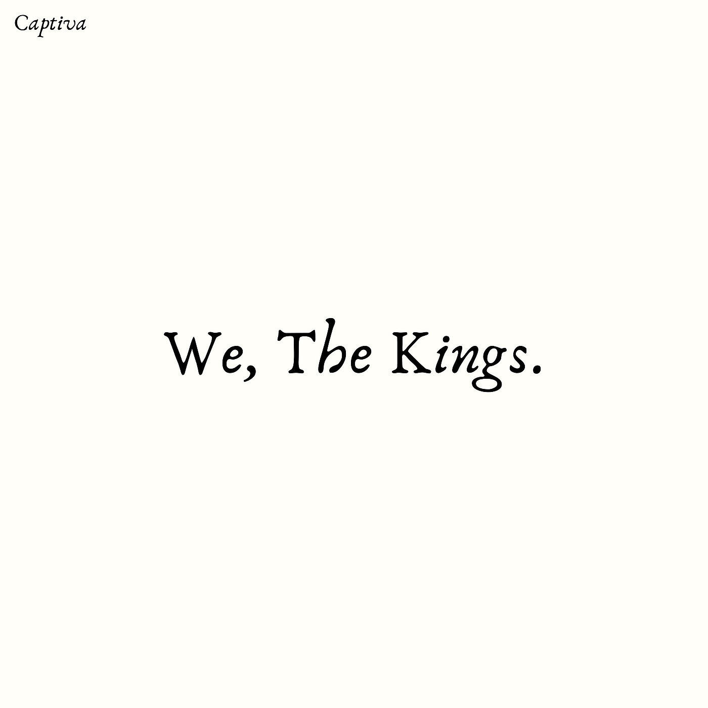 Релиз We, the Kings