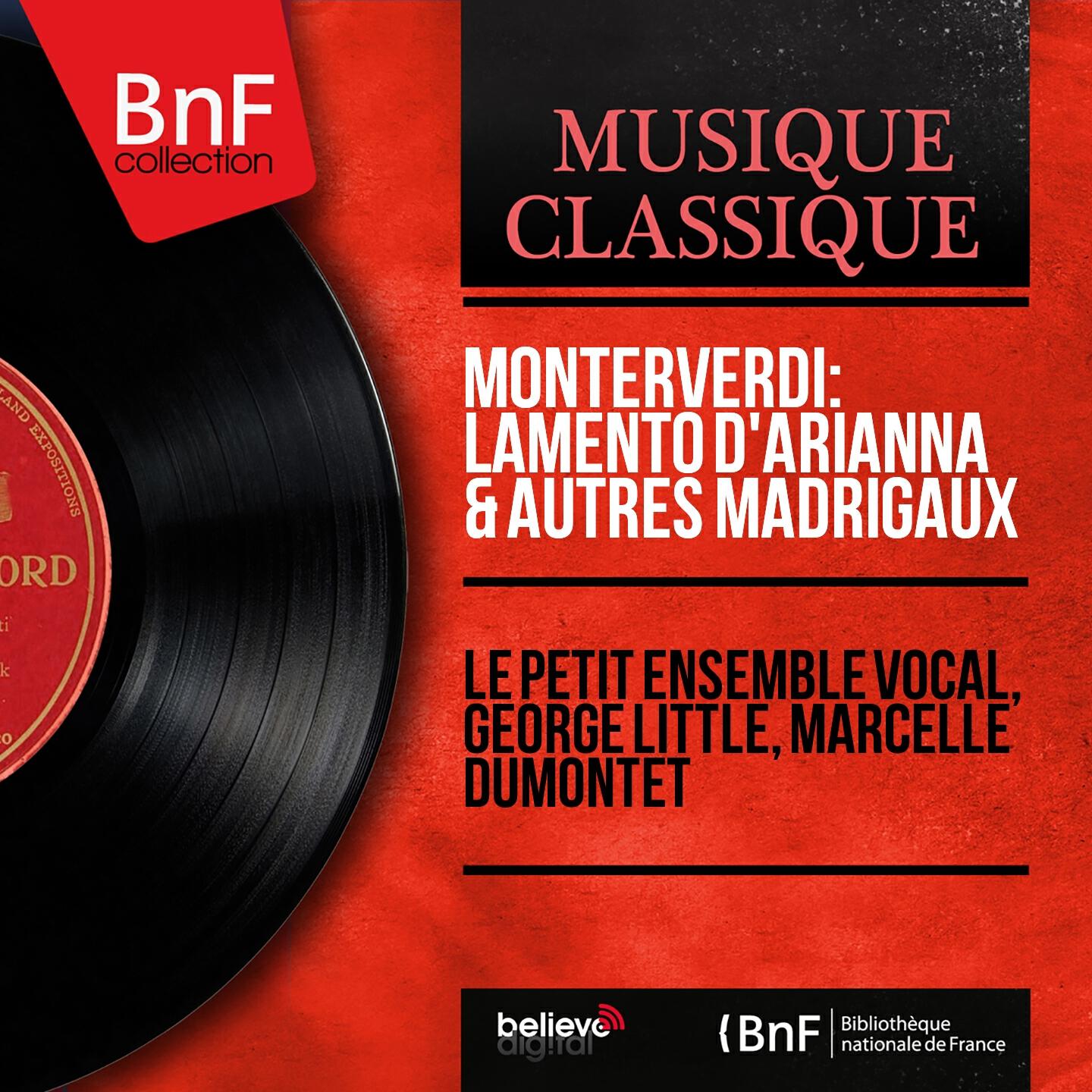 Релиз Monterverdi: Lamento d'Arianna & autres madrigaux (Mono Version)