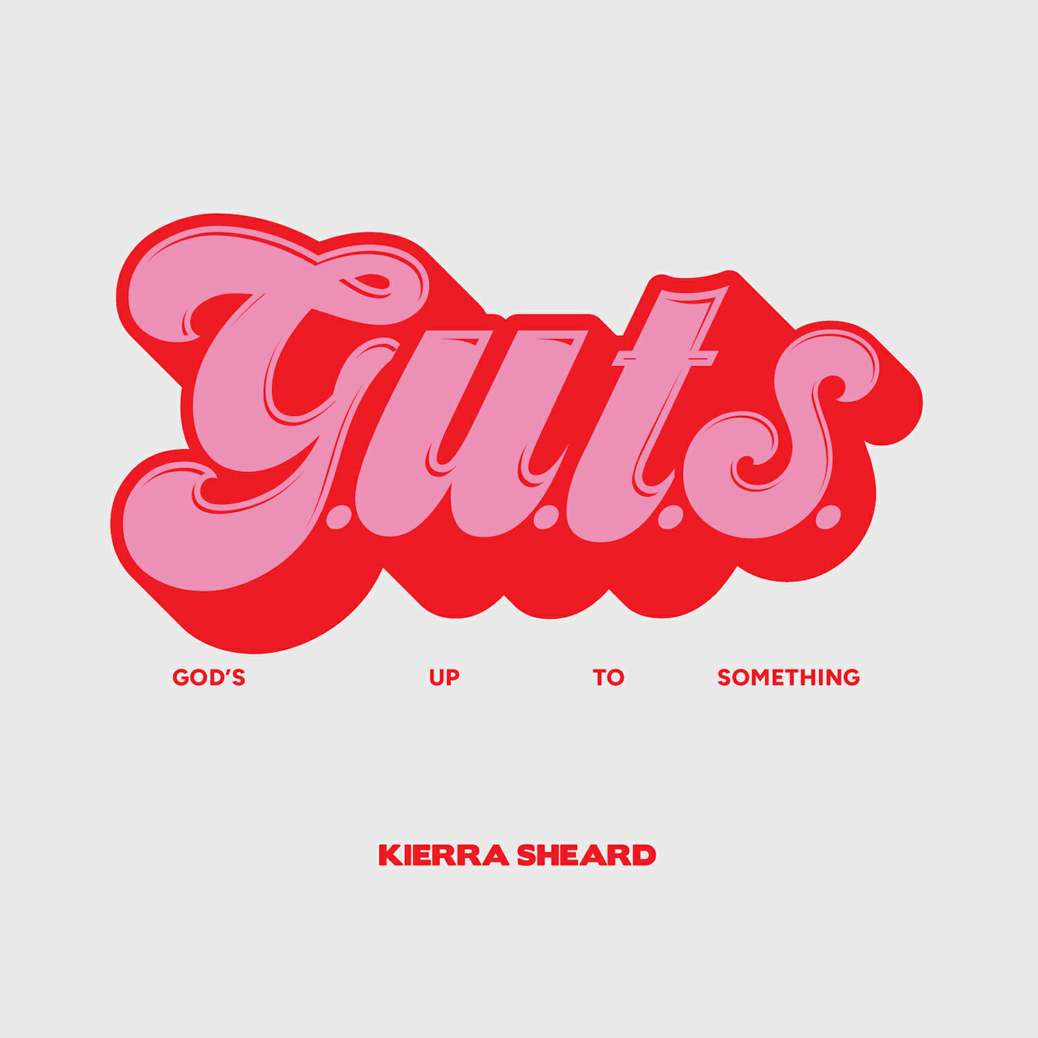 Релиз G.U.T.S. (God's Up To Something)