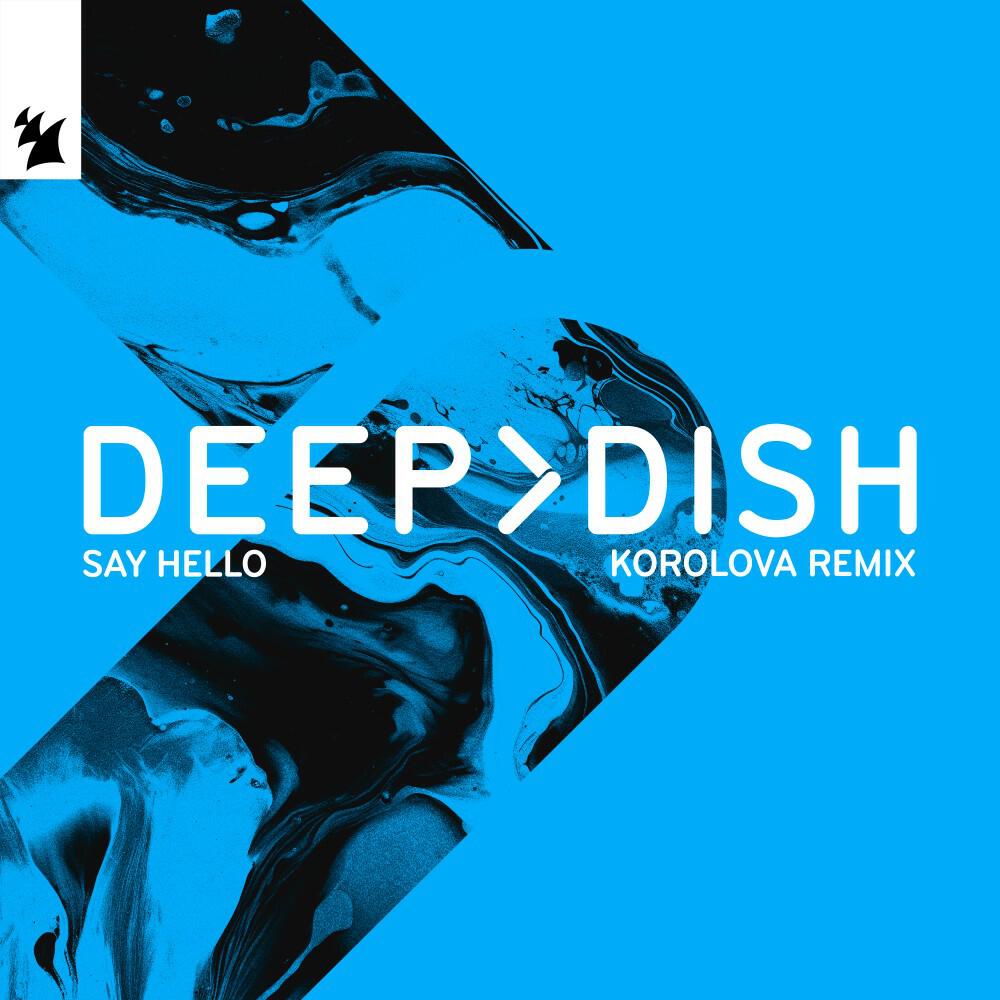 Релиз Say Hello (Korolova Remix)