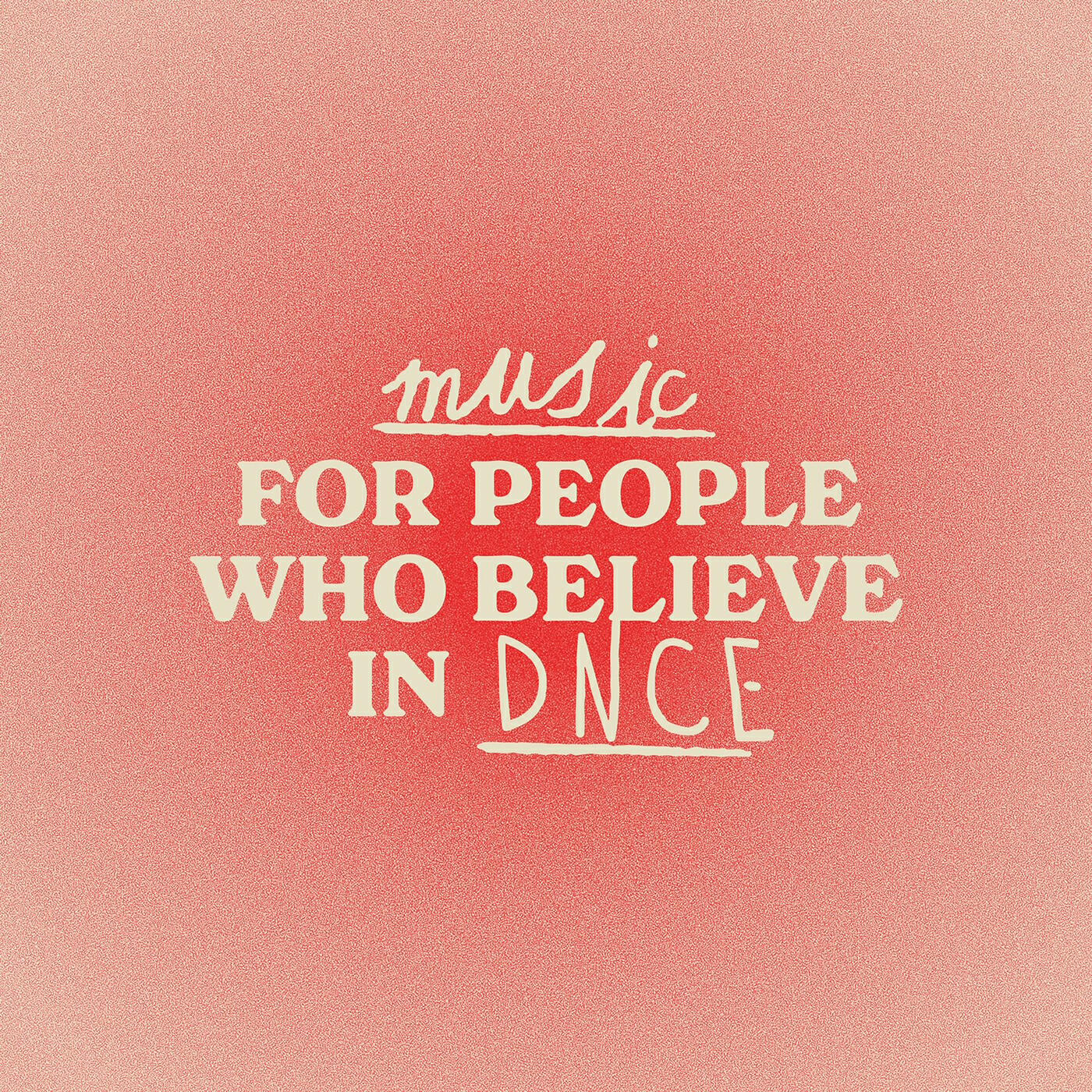 Релиз Music For People Who Believe In DNCE