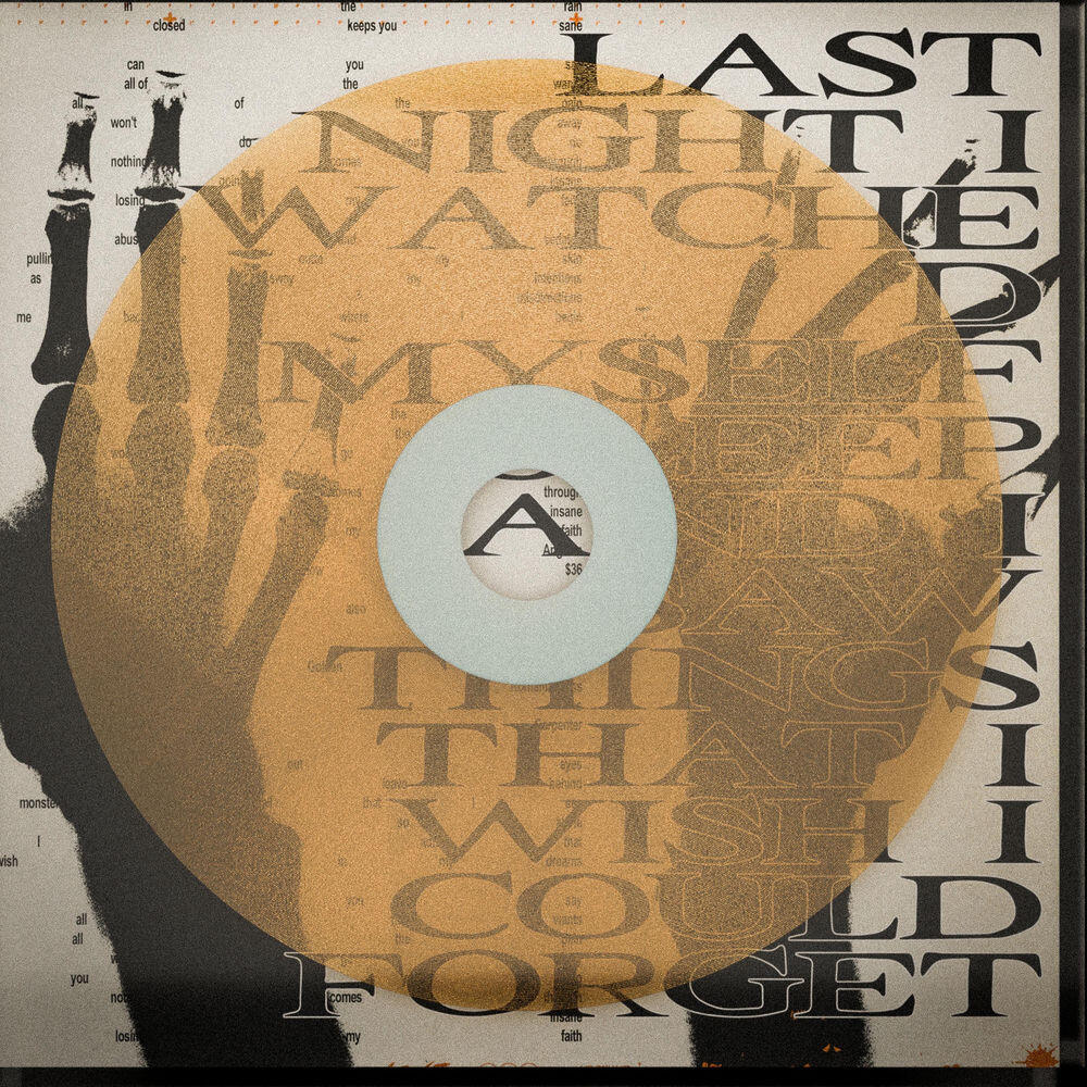 Релиз Last Night I Watched Myself Sleep and I Saw Things That I Wish I Could Forget