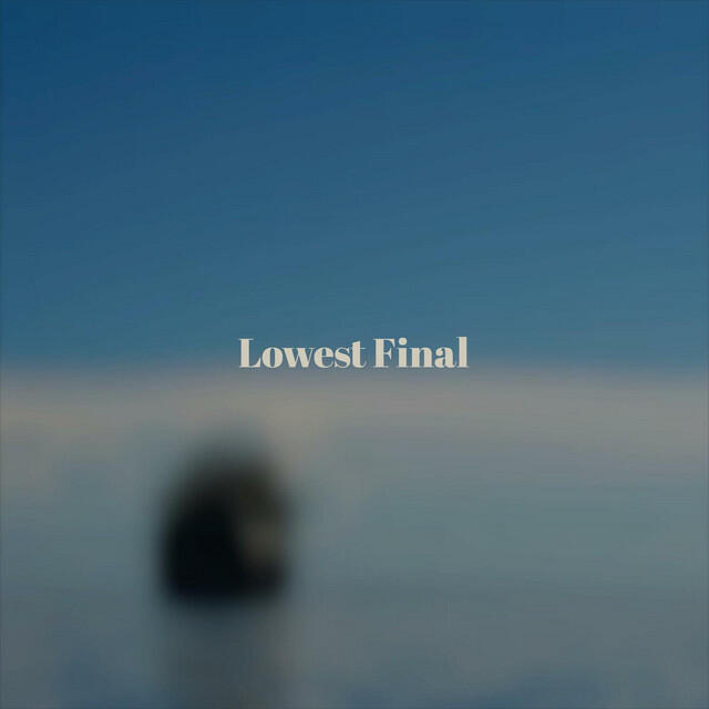 Релиз Lowest Final
