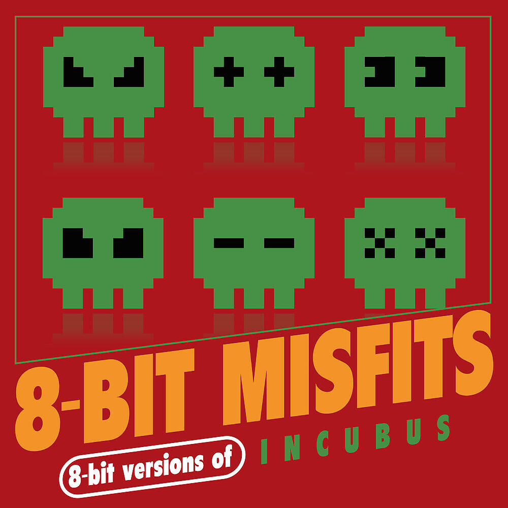 Релиз 8-Bit Versions of Incubus