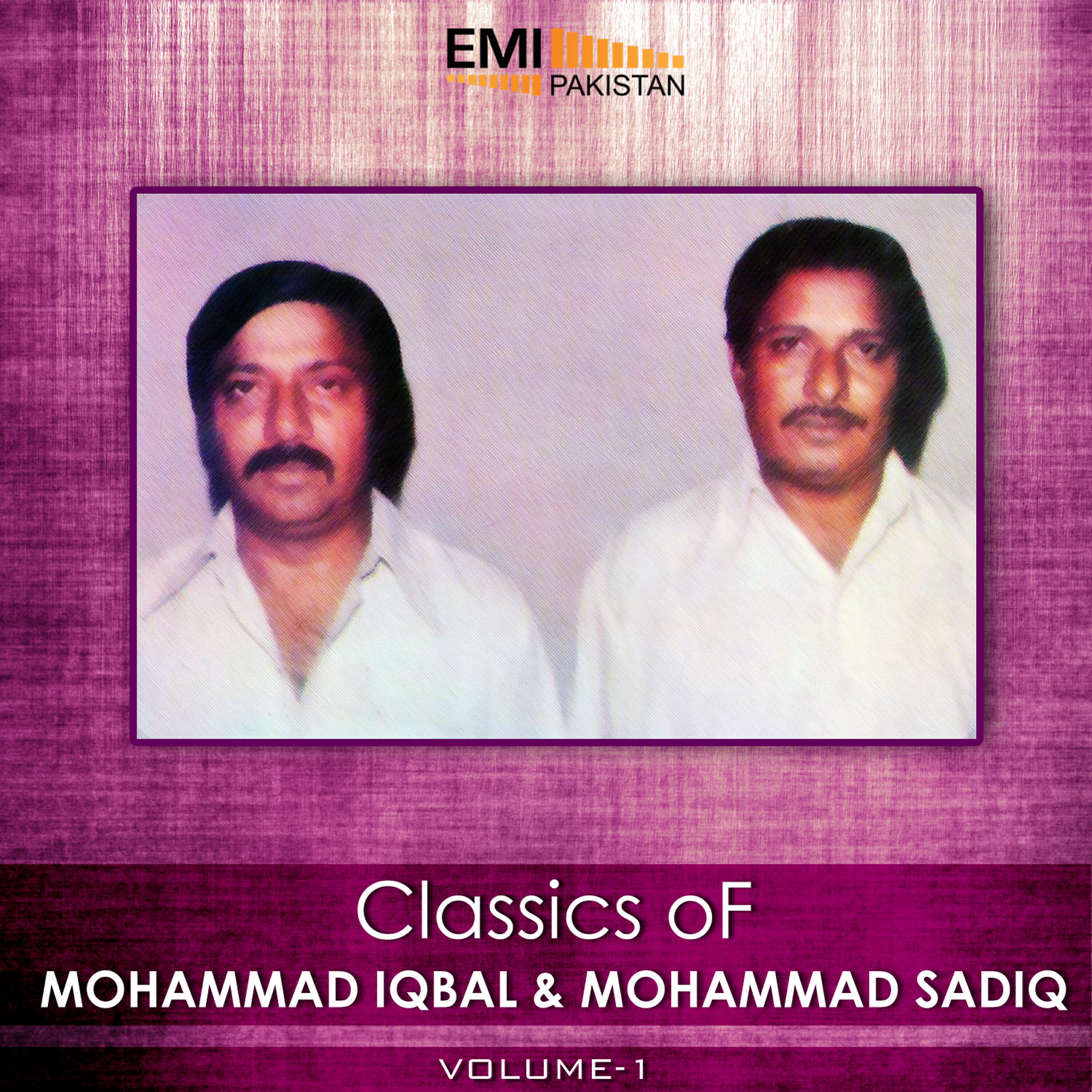Релиз Classics of Mohammad Iqbal & Mohammad Sadiq, Vol. 1