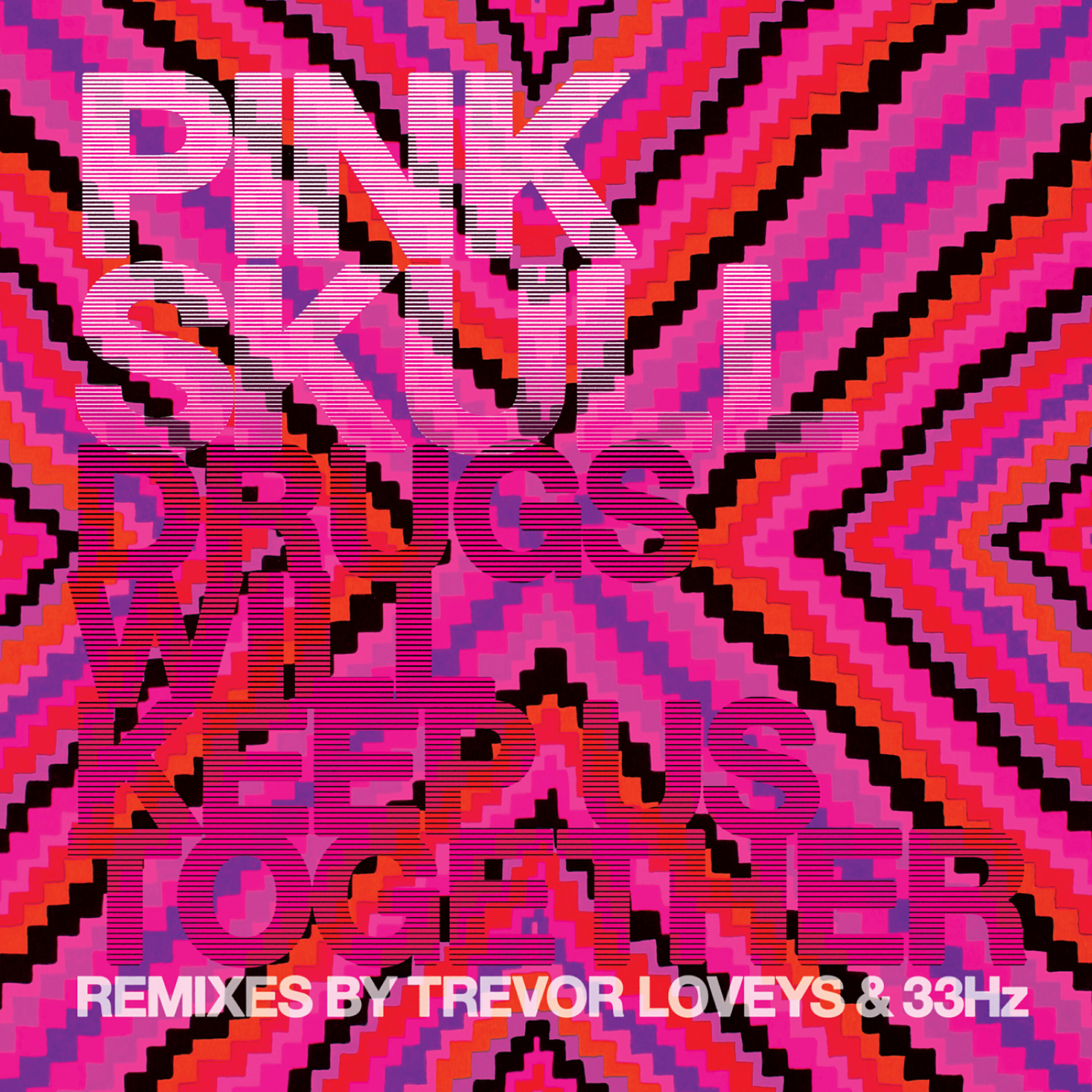 Релиз Drugs Will Keep Us Together