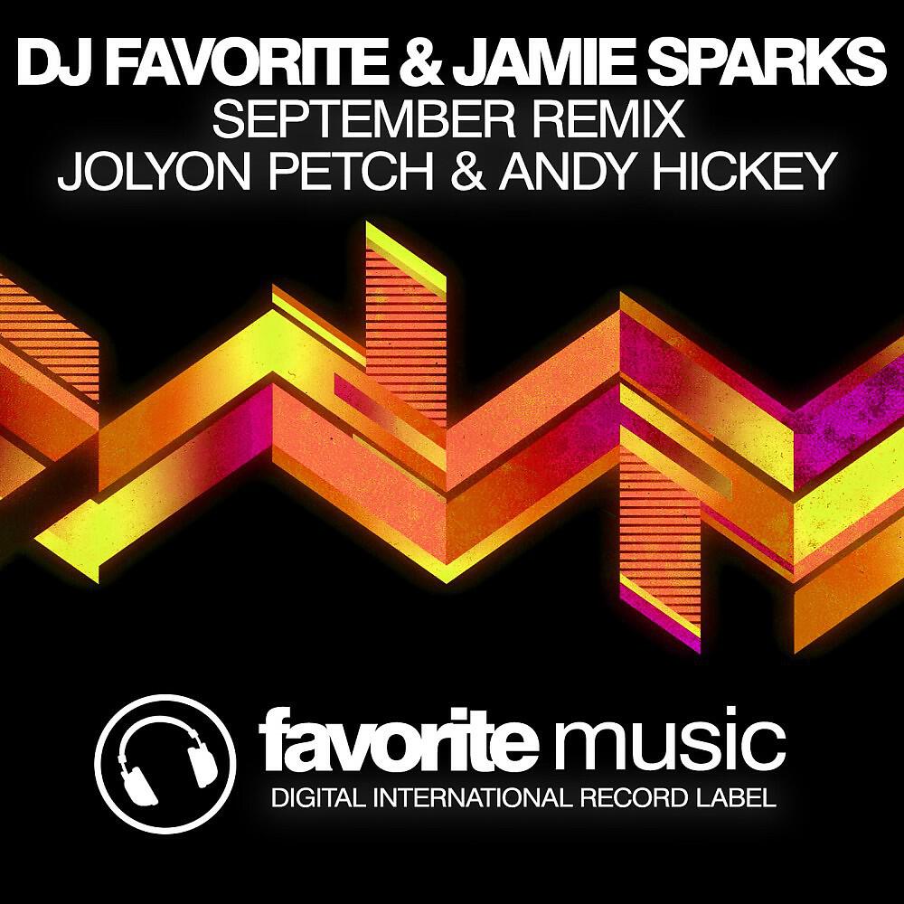 Релиз September (Jolyon Petch & Andy Hickey Remix)