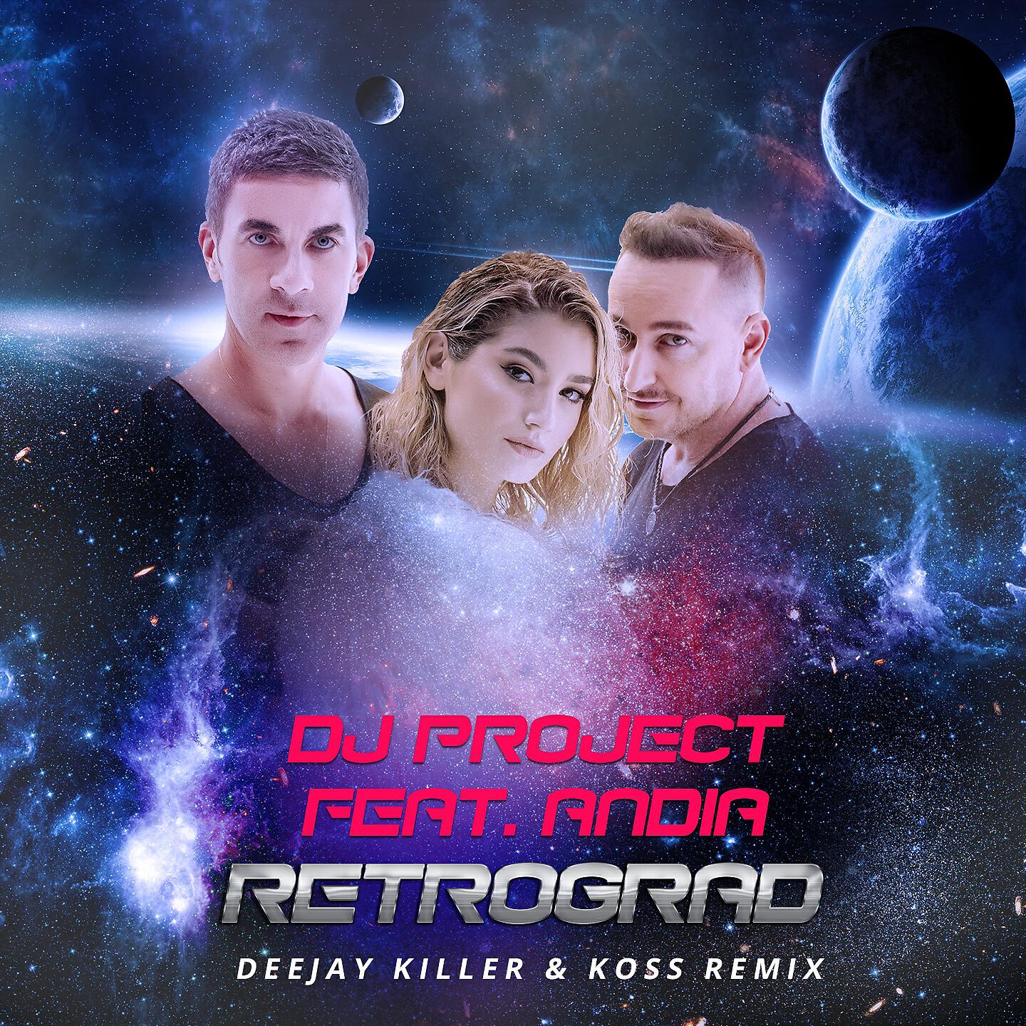 Релиз Retrograd (Deejay Killer & Koss Remix)