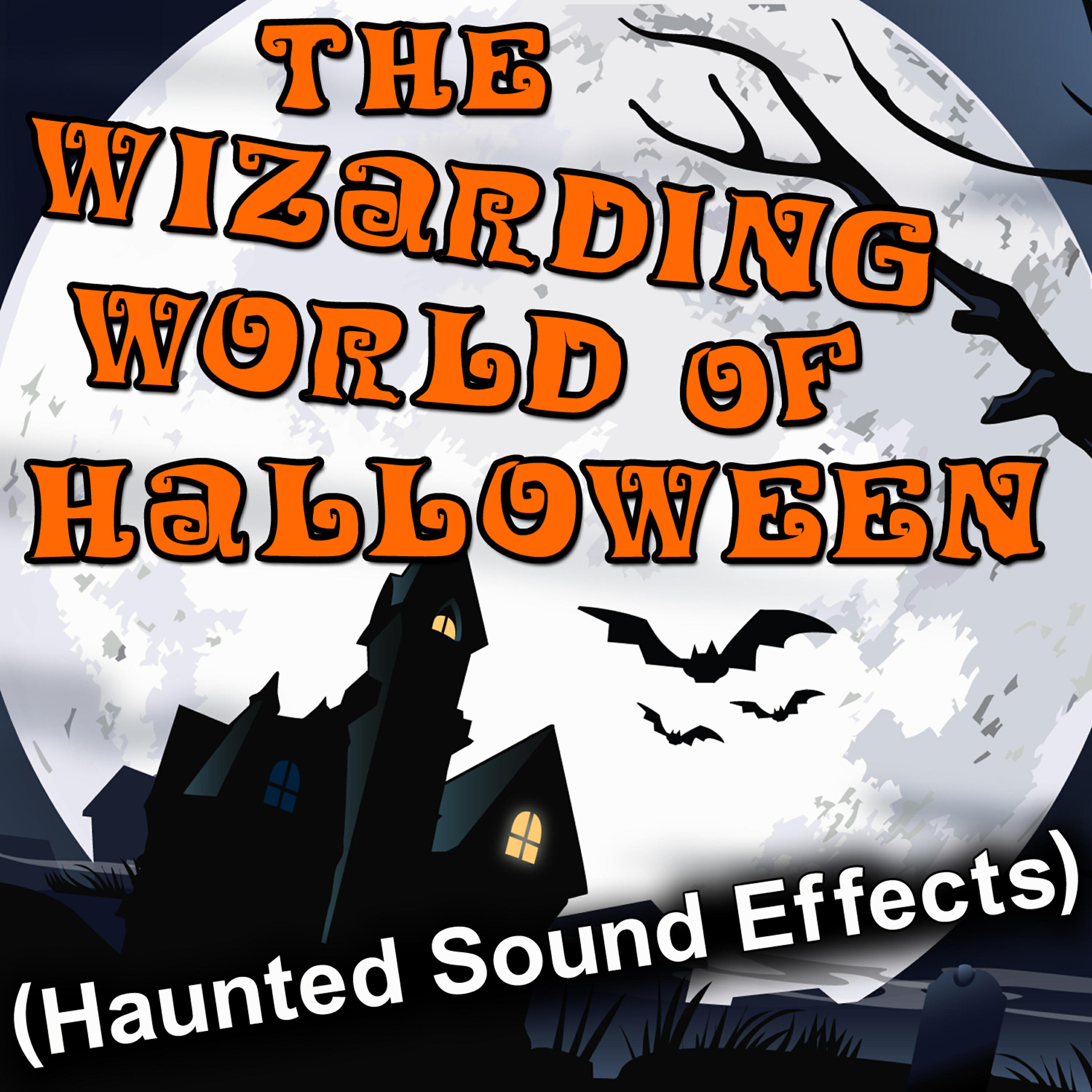 Релиз The Wizarding World of Halloween (Haunted Sound Effects)
