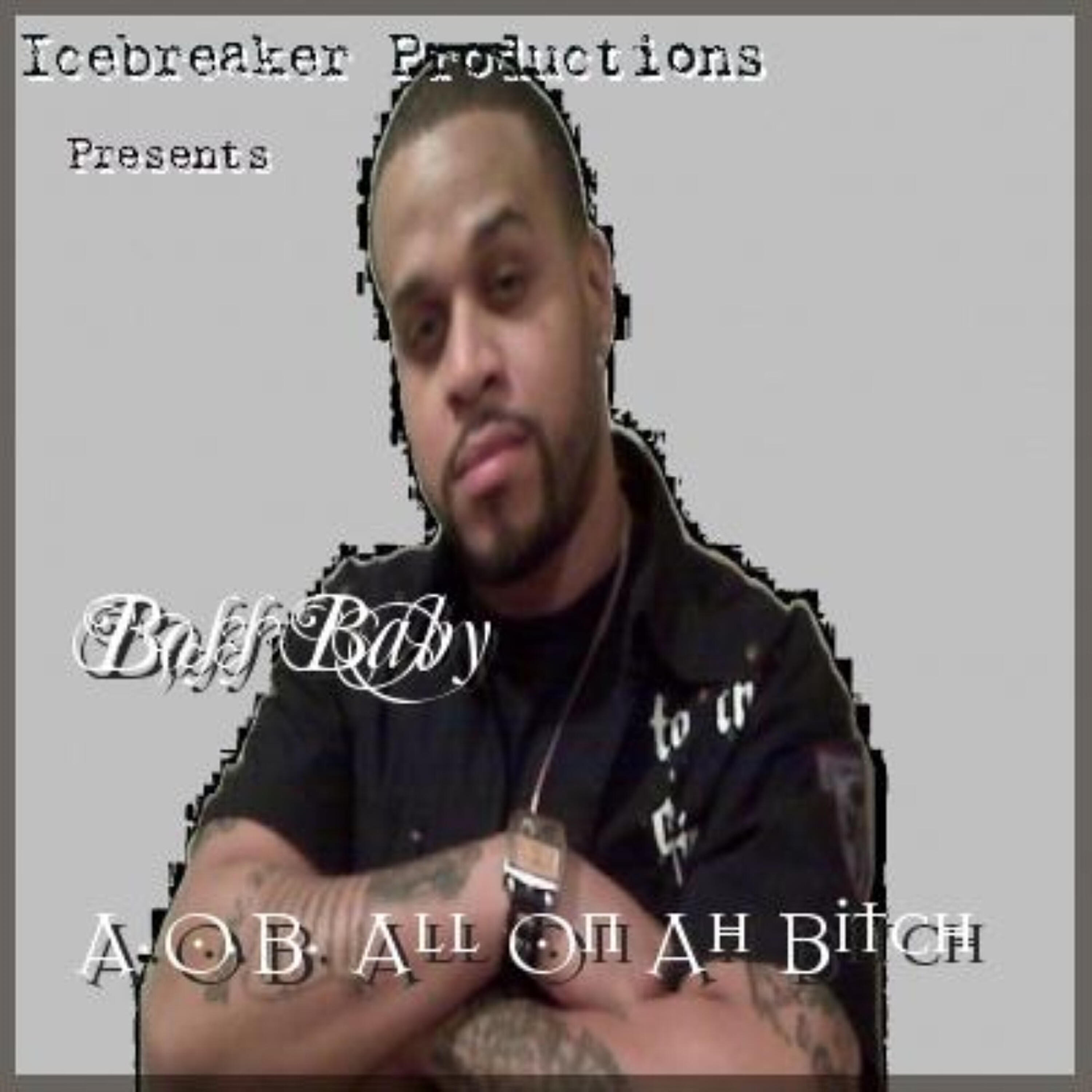Трек A.O.B (All on Ah Bitch)