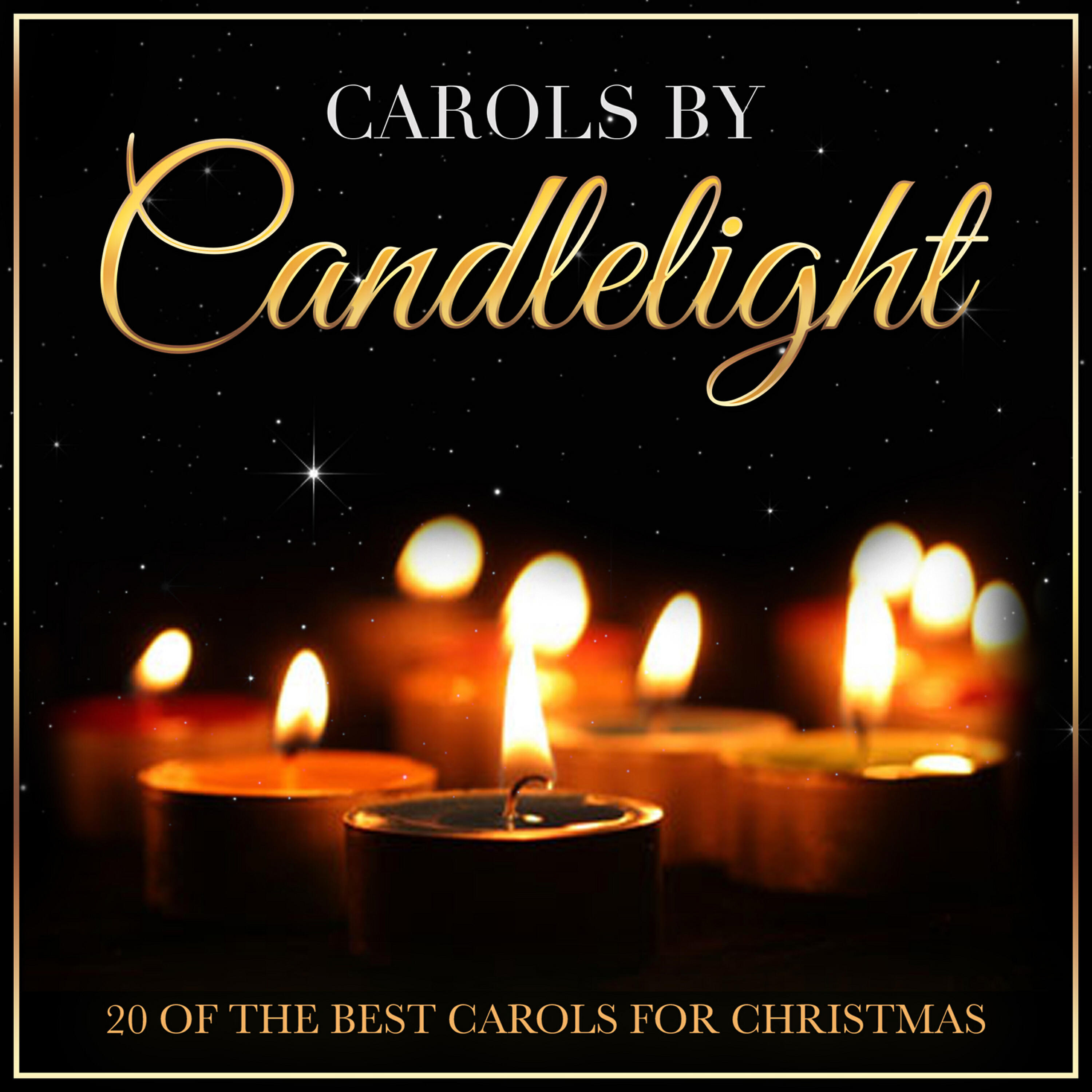 Релиз Carols by Candlelight - 20 of the Best Carols for Christmas