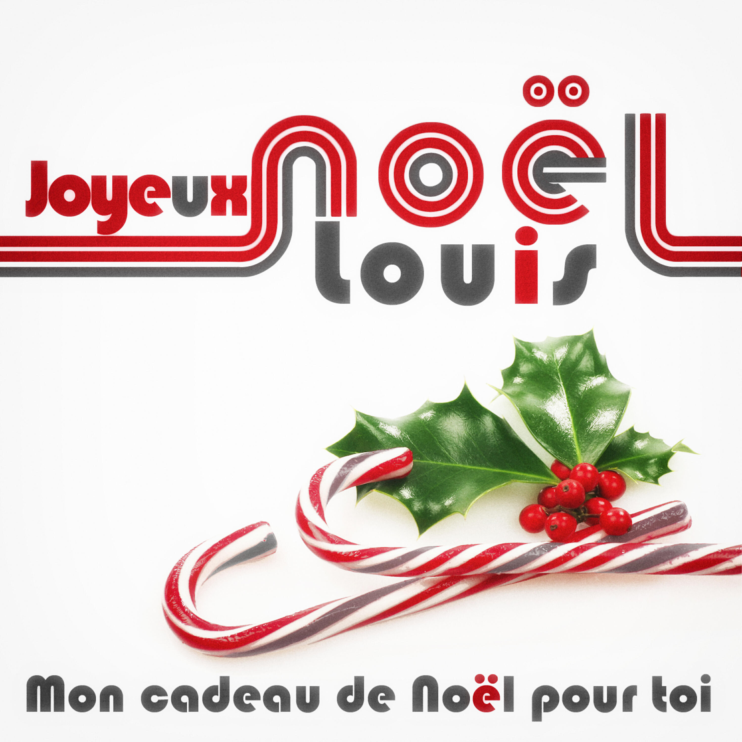 Постер альбома Joyeux Noël Louis - Mon cadeau de Noël pour toi