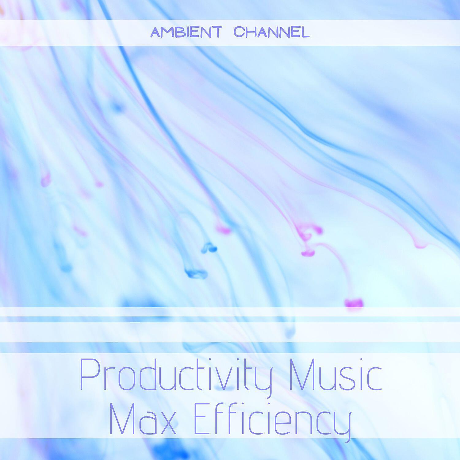 Релиз Productivity Music - Max Efficiency for Creators, Programmers, Designers