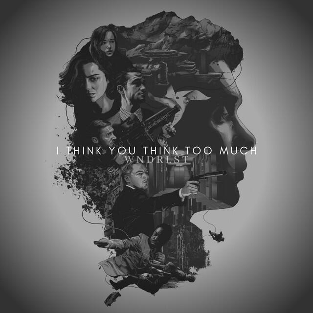 Релиз I Think You Think Too Much