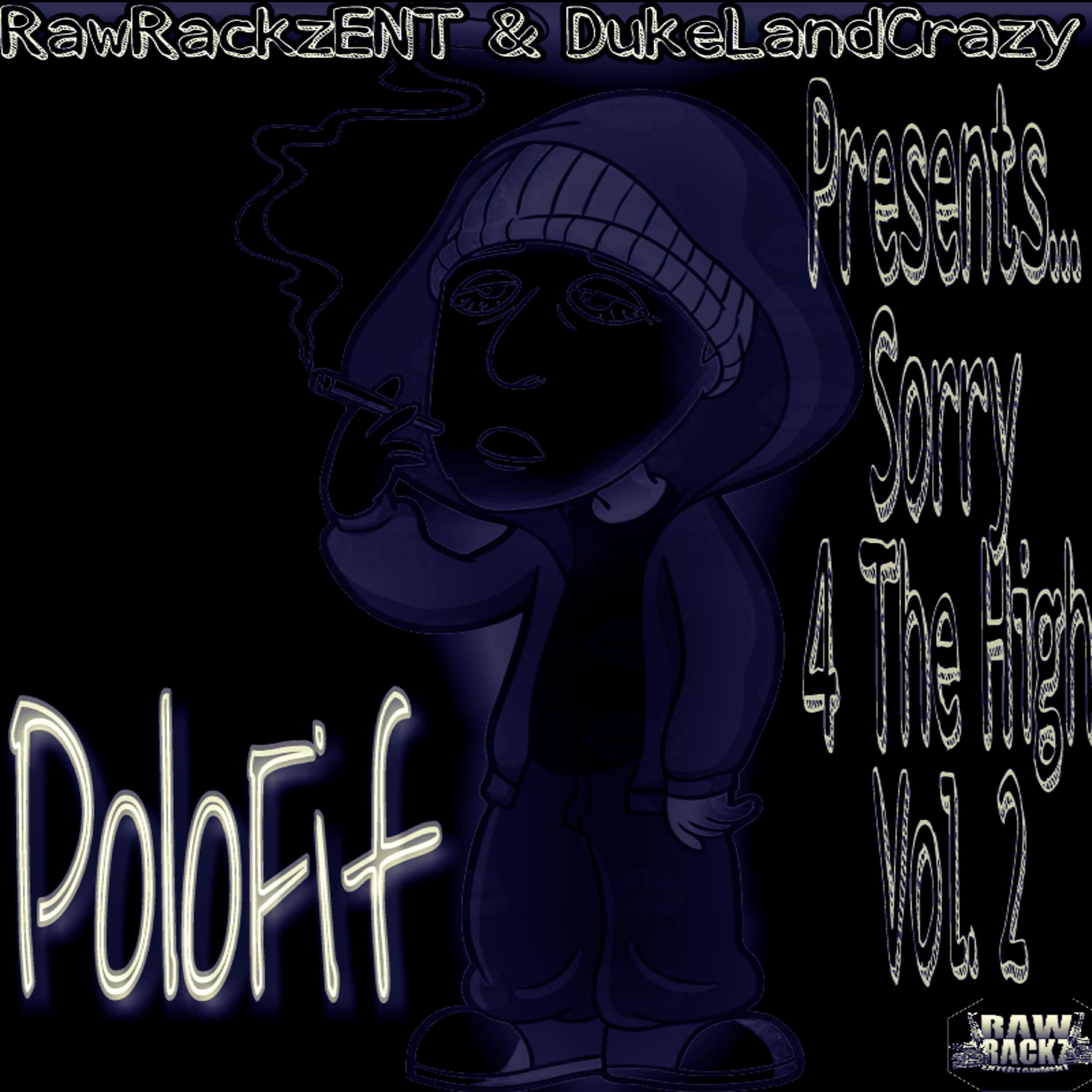 Релиз Sorry 4 Tha High Vol. 2