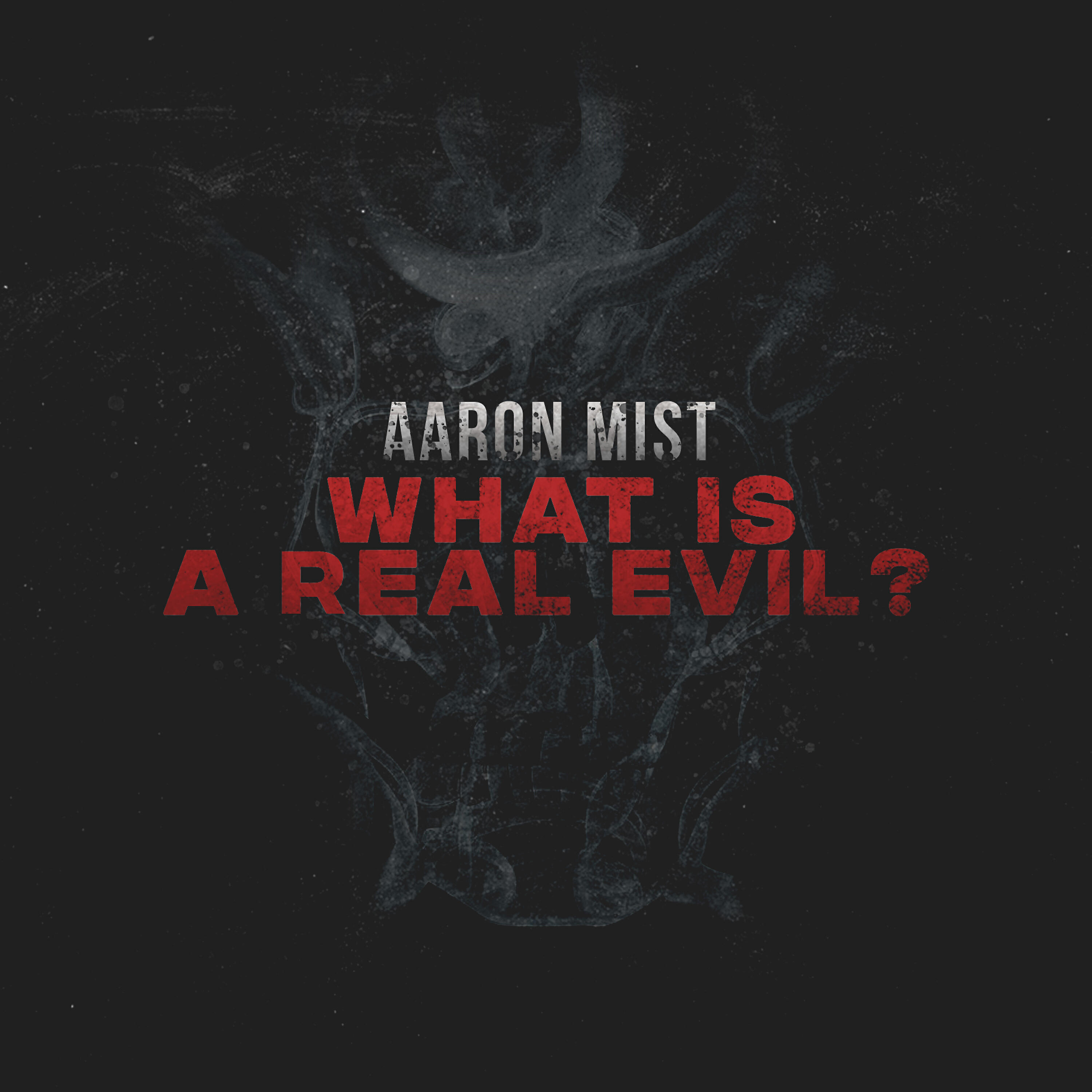 Релиз What Is a Real Evil?