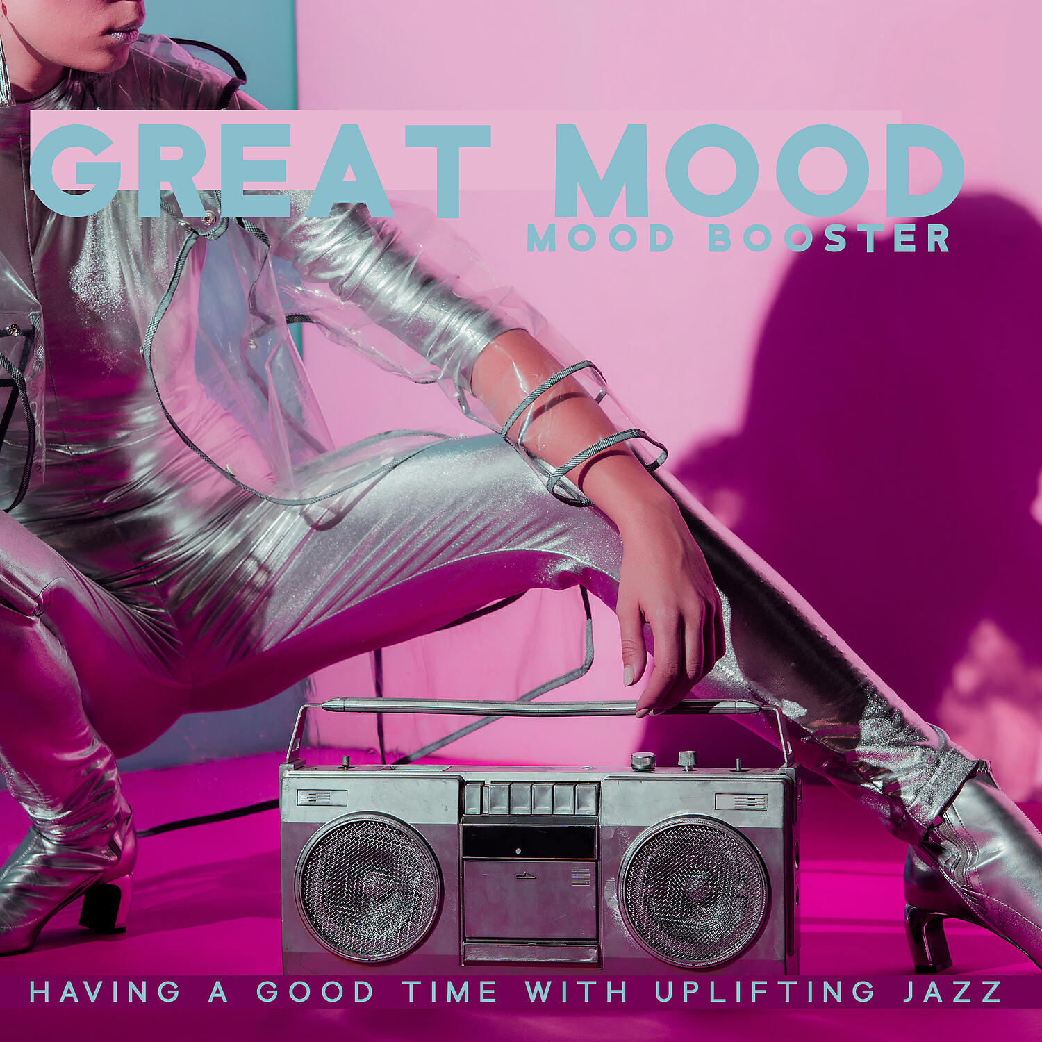 Релиз Great Mood Booster: Having a Good Time with Uplifting Jazz