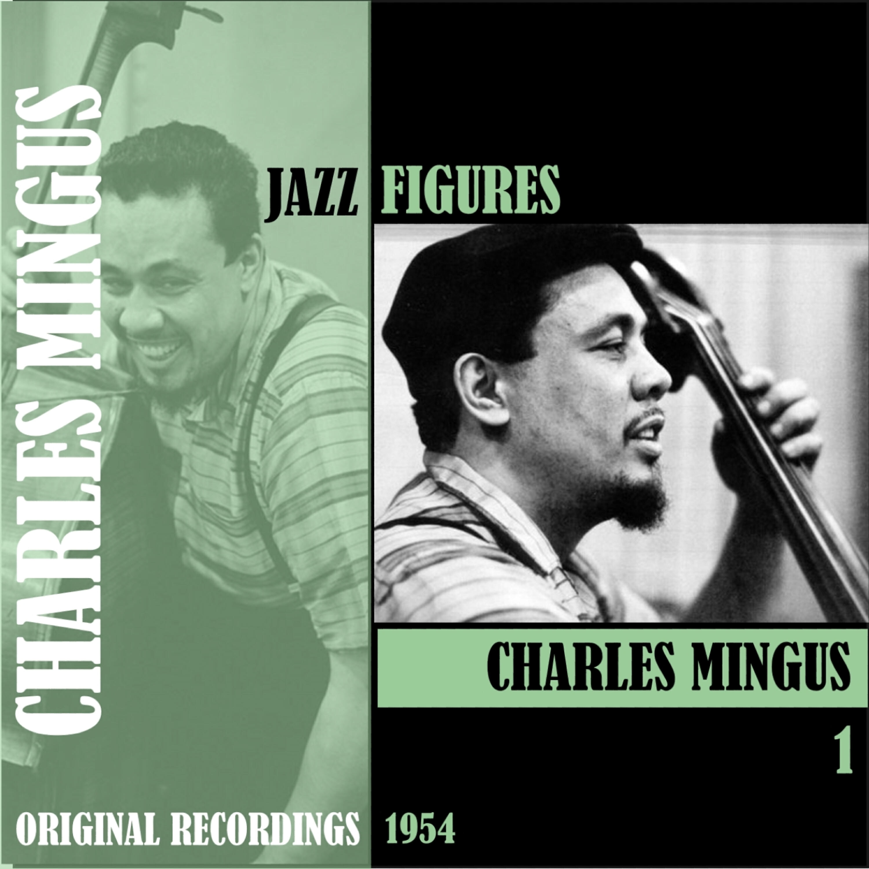 Постер альбома Jazz Figures / Charles Mingus (1954), Volume 1