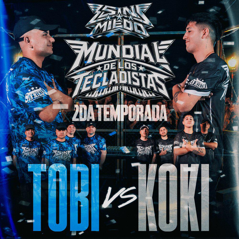 Релиз MUNDIAL DE LOS TECLADISTAS: Tobi Valenzuela vs. Koki La Sauce (Octavos De Final)