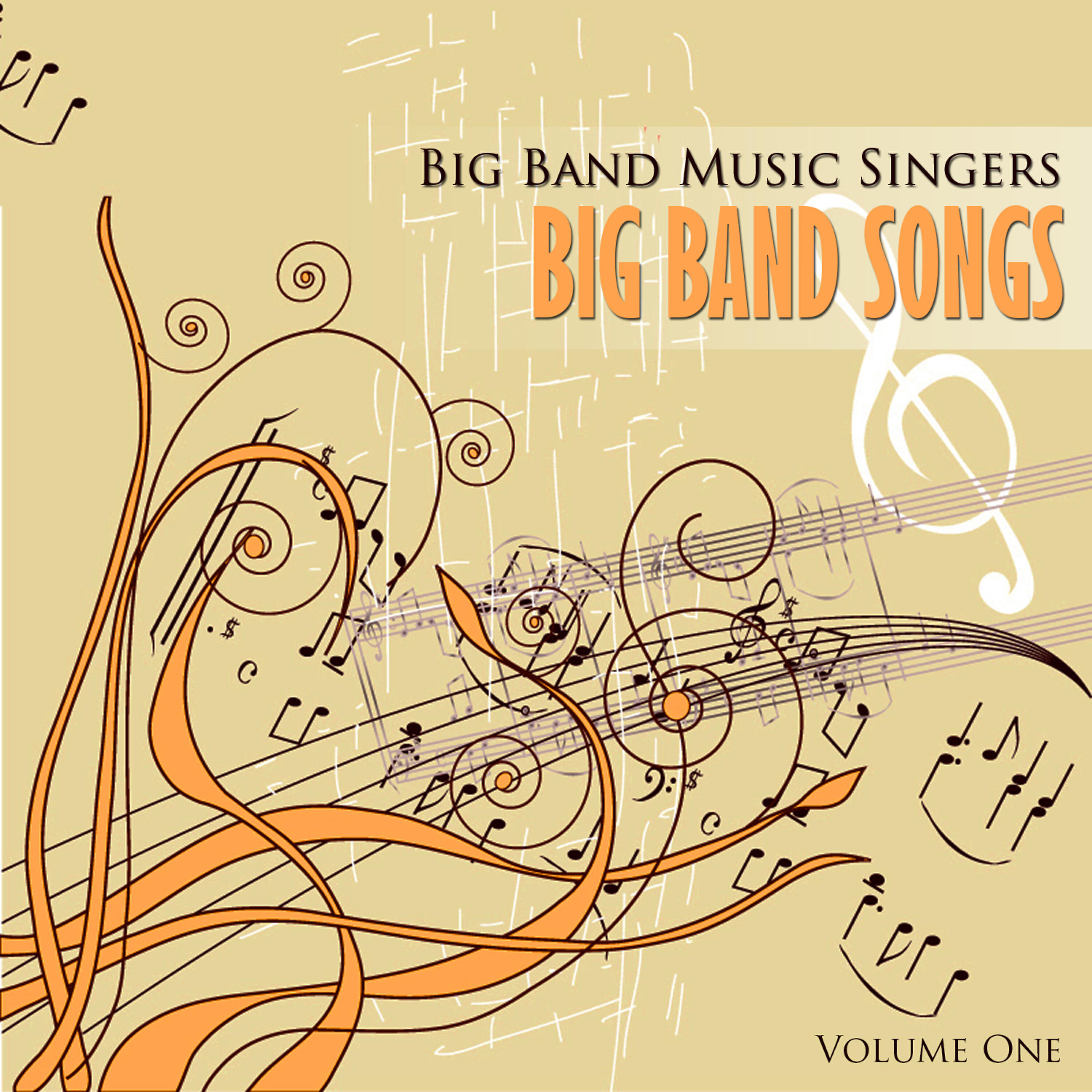 Релиз Big Band Music Singers: Big Band Songs, Vol. 1