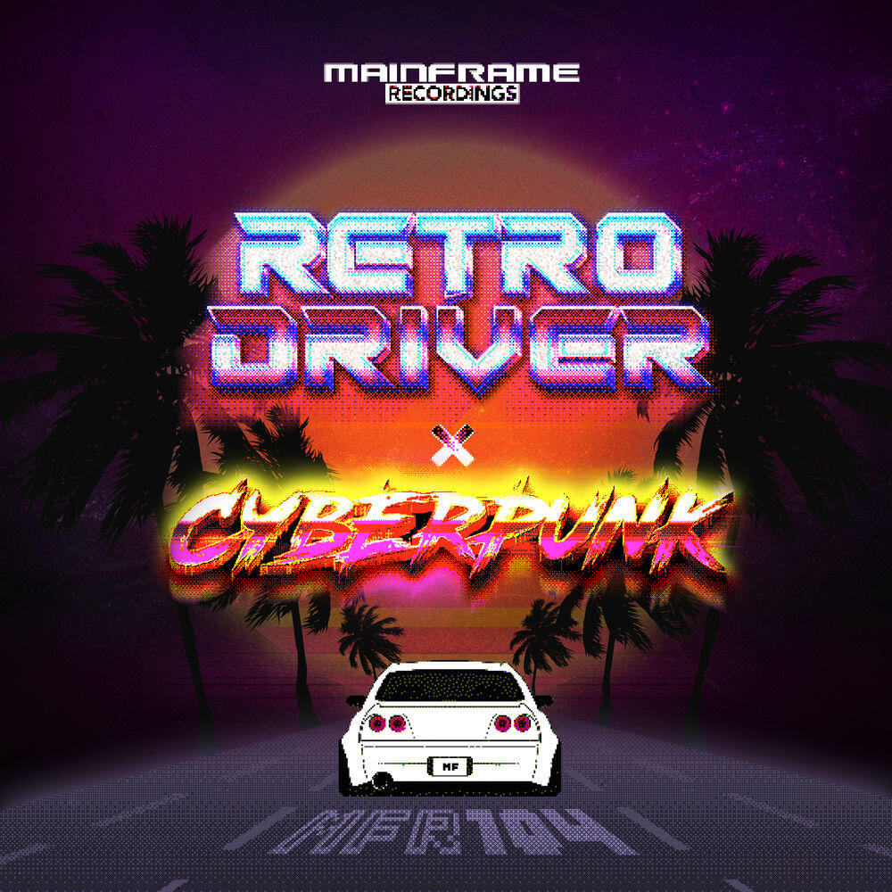 Релиз Retro Driver / Cyberpunk